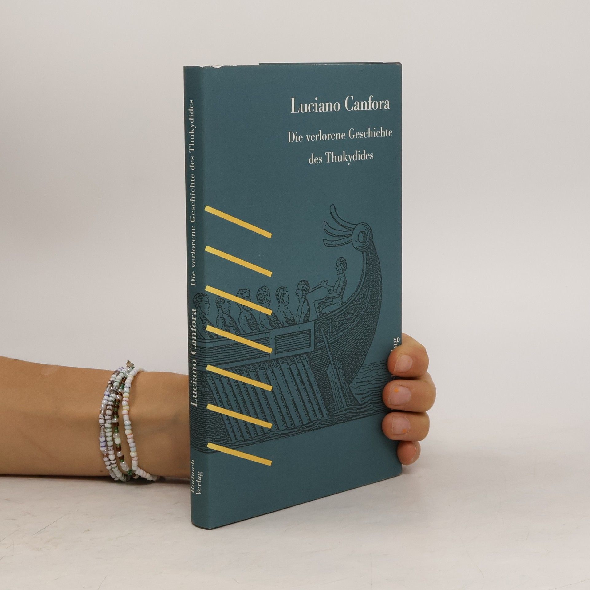 Luciano Canfora Die verlorene Geschichte des Thukydides