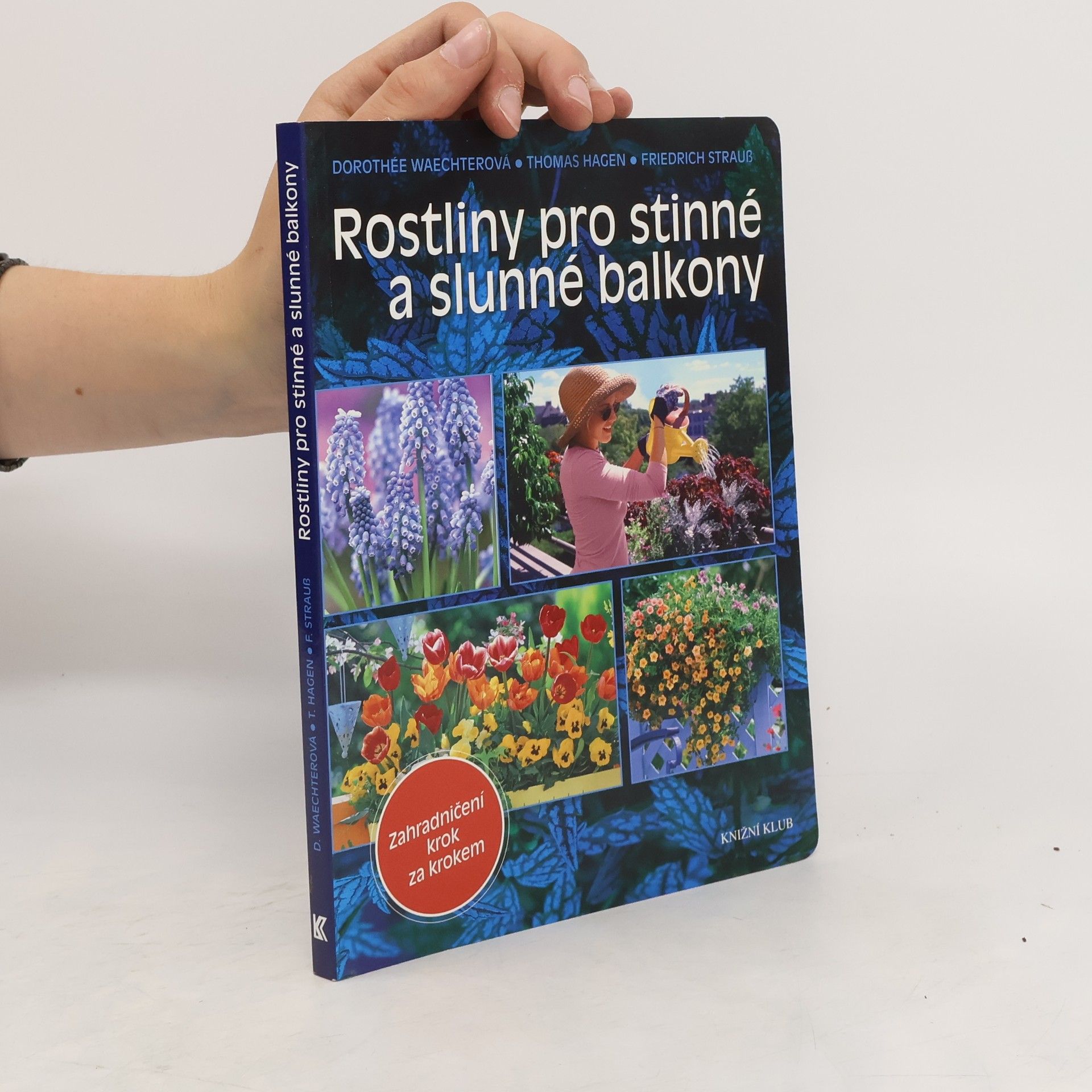 Auteurscollectief Rostliny pro stinné a slunné balkony