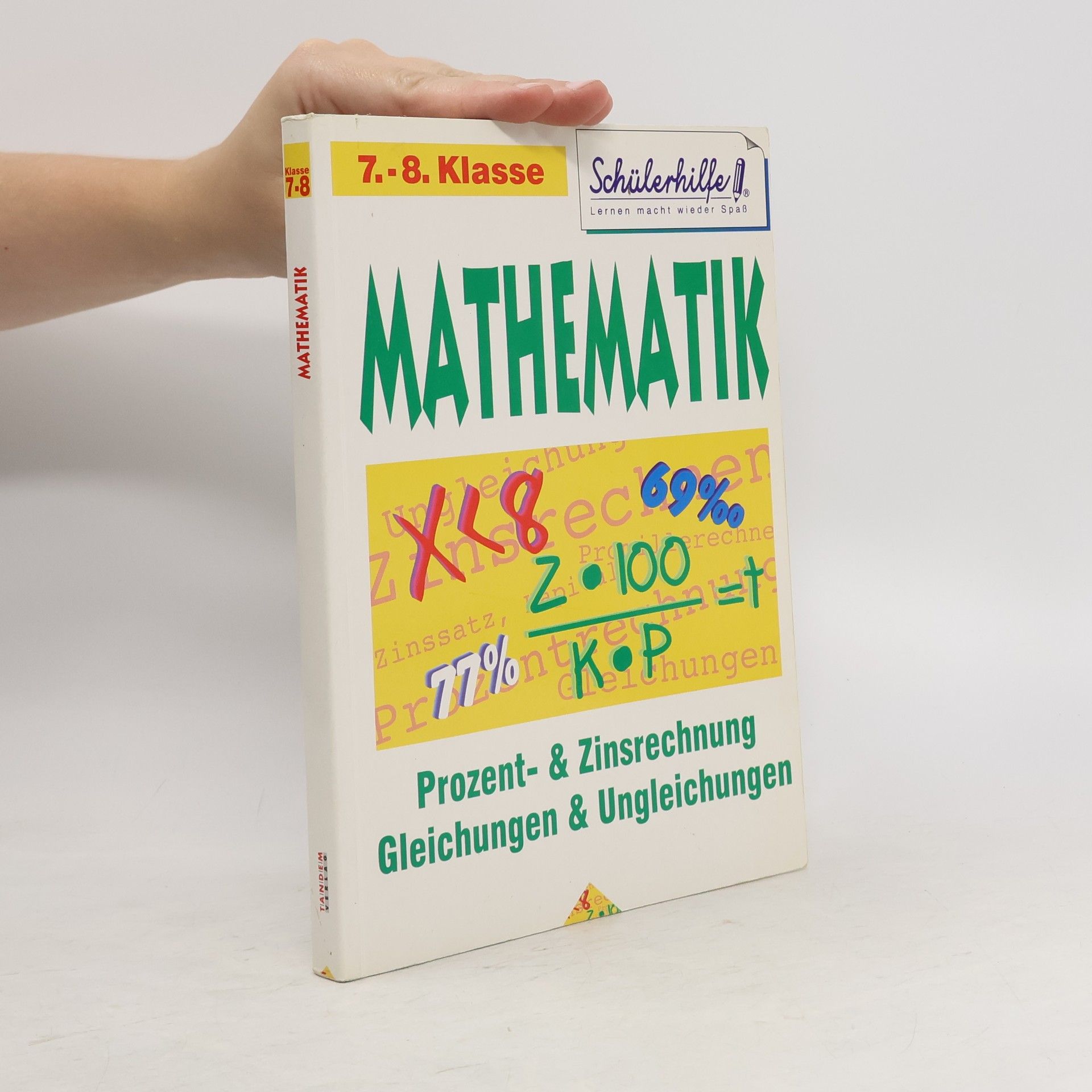 Collectif d'auteurs Mathematik. Prozent- & Zinsrechnung. Gleichungen & Ungleichungen