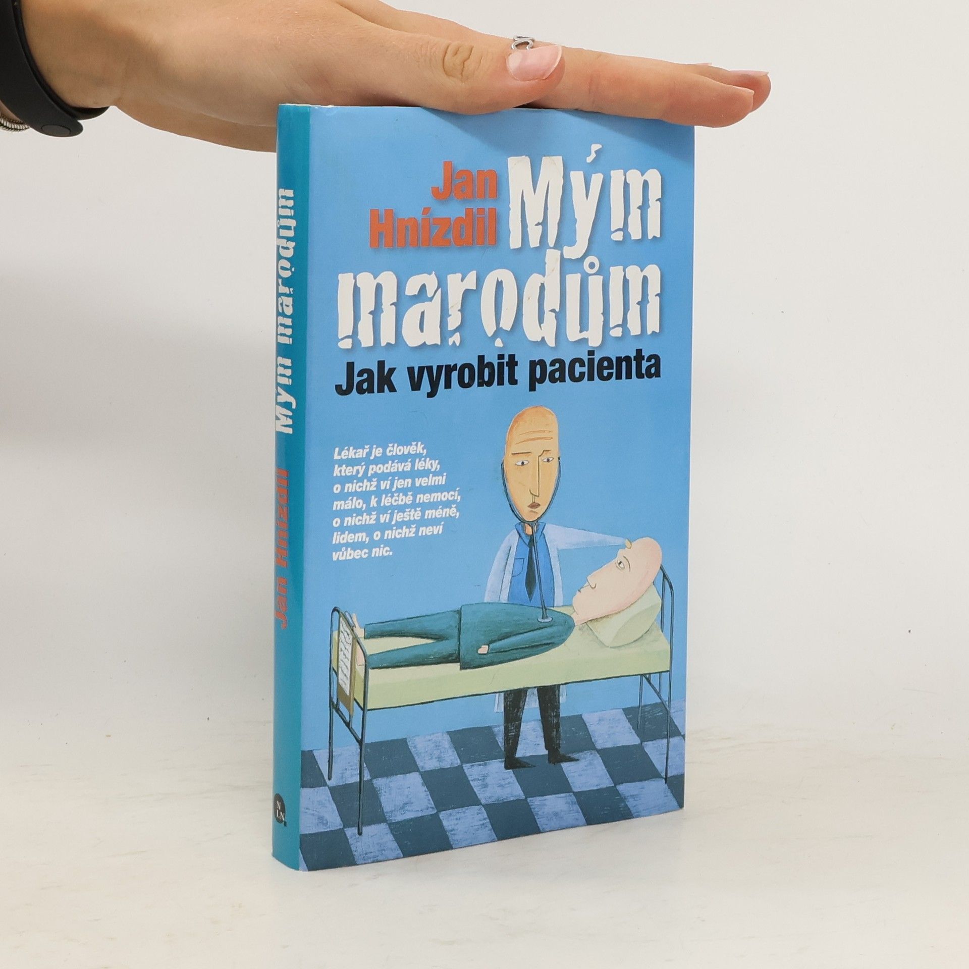 Jan Hnízdil Mým marodům