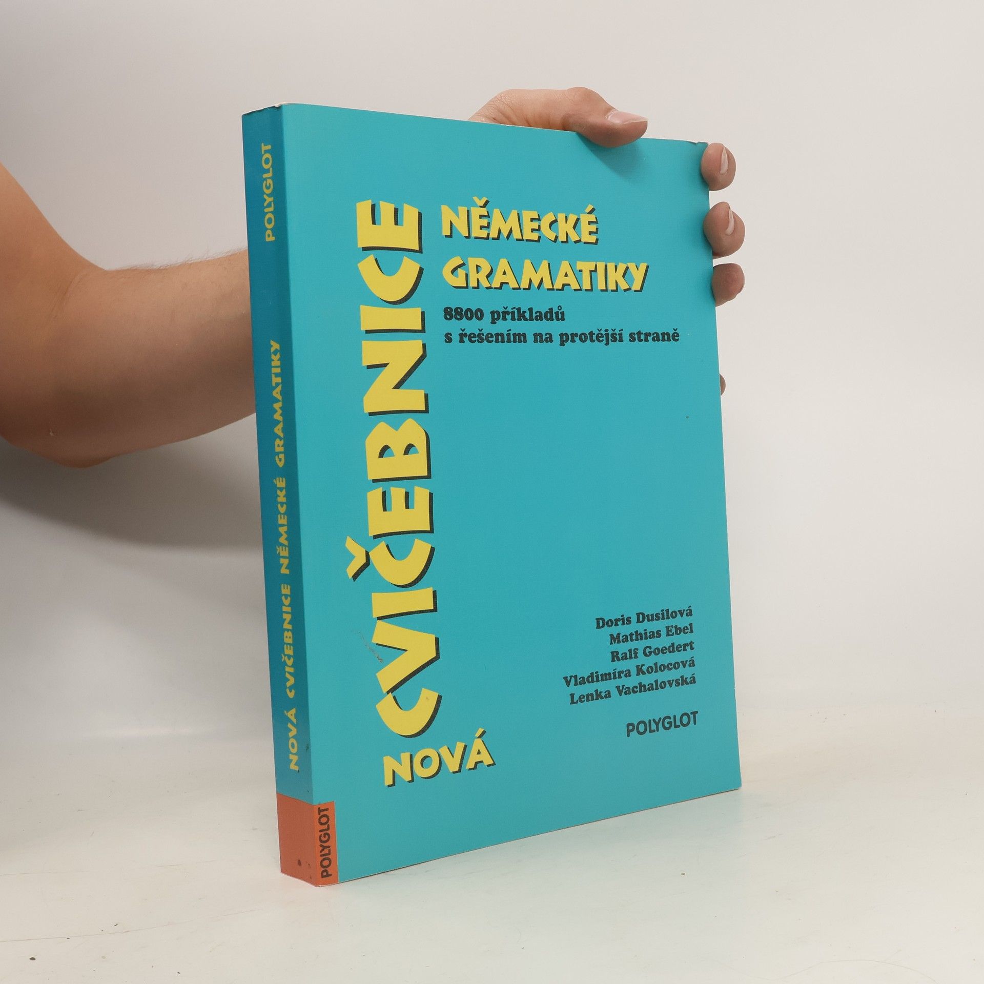 Collectif d'auteurs Nová cvičebnice německé gramatiky : 8800 příkladů s řešením na protější straně