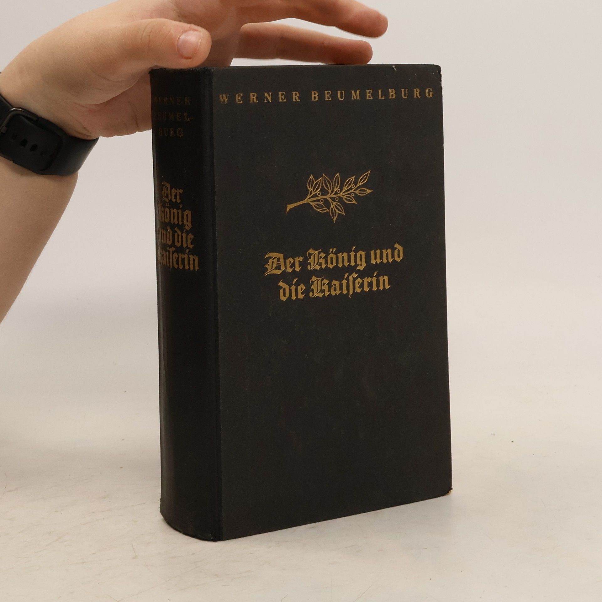 Werner Beumelburg Der König und die Kaiserin
