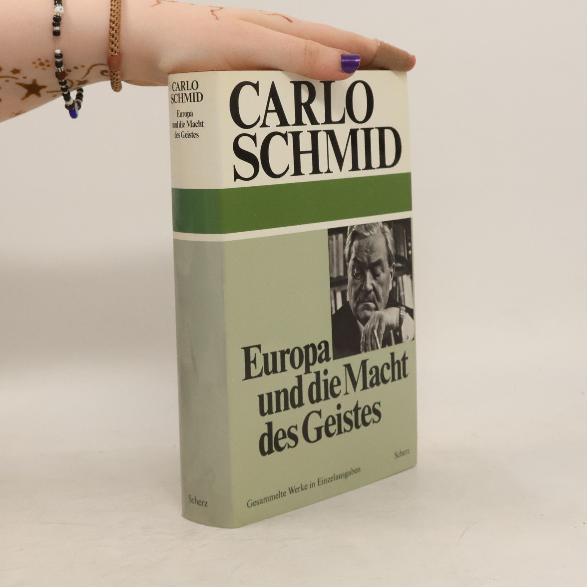 Carlo Schmid Europa und die Macht des Geistes