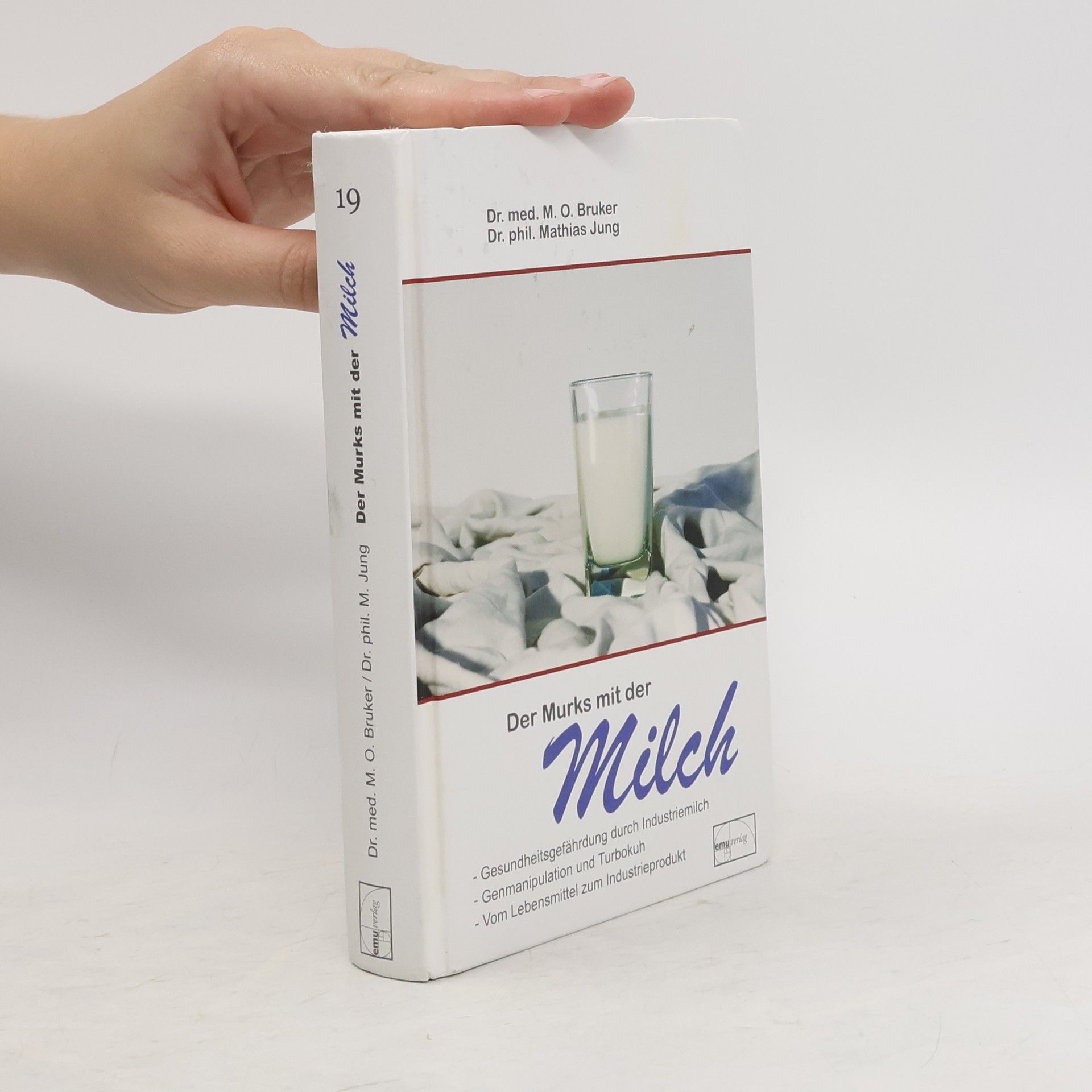 Max O. Bruker Der Murks mit der Milch