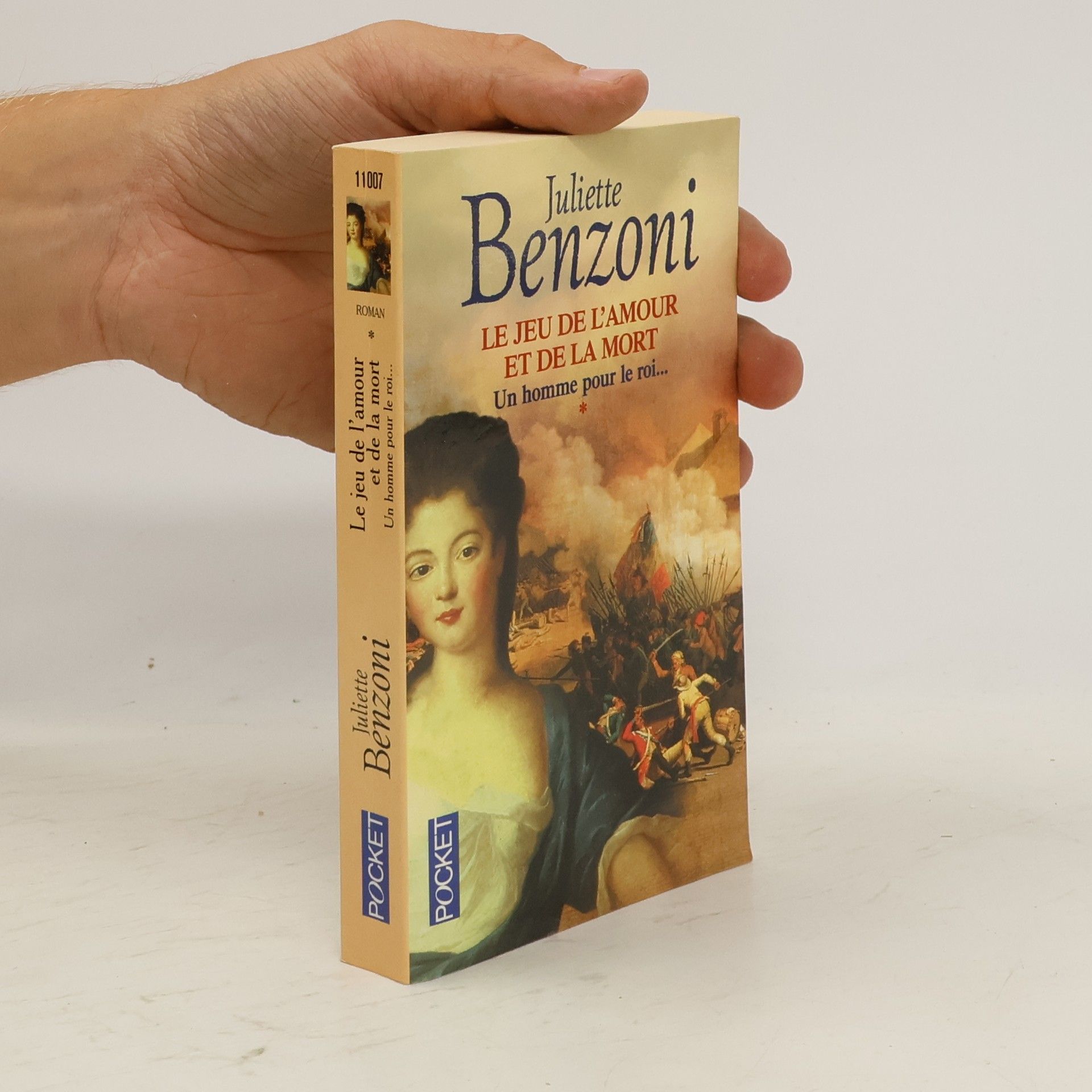 Juliette Benzoni Le jeu de l'amour et de la mort Tome 1 : Un homme pour le roi...