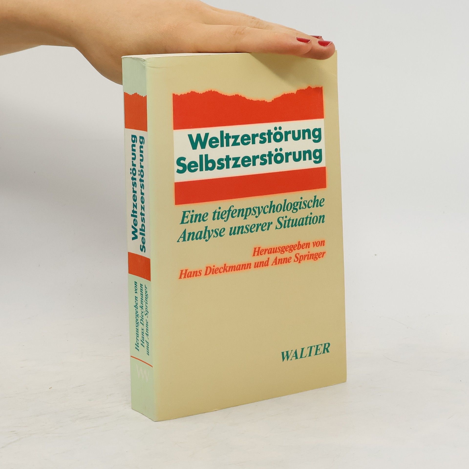 Hans Dieckmann Weltzerstörung - Selbstzerstörung