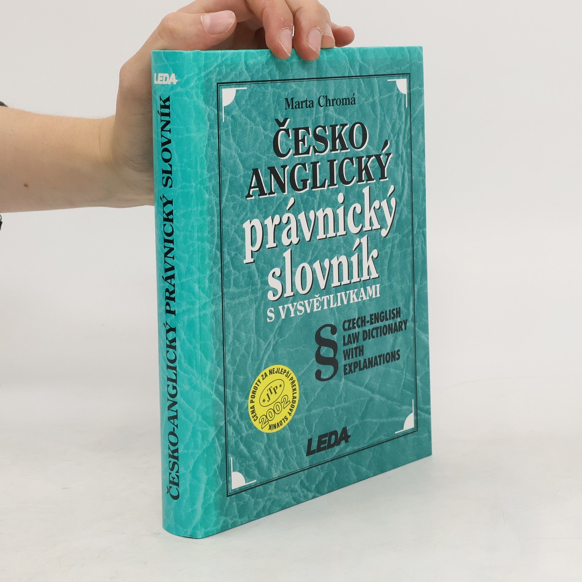 Marta Chromá Česko-anglický právnický slovník s vysvětlivkami. Czech-English Law Dictionary with Explanations