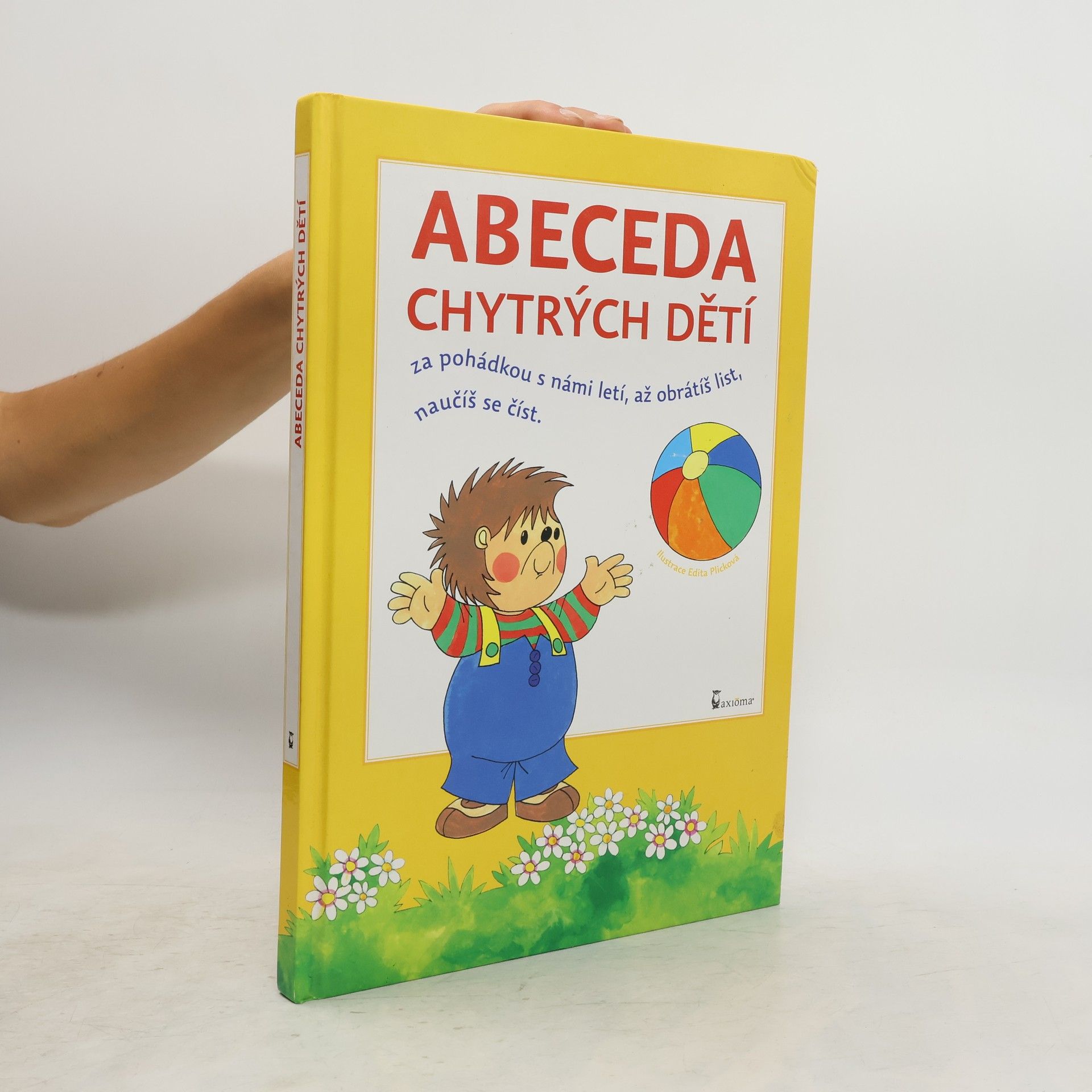 Plicková Edita Abeceda chytrých dětí : za pohádkou s námi letí, až obrátíš list, naučíš se číst