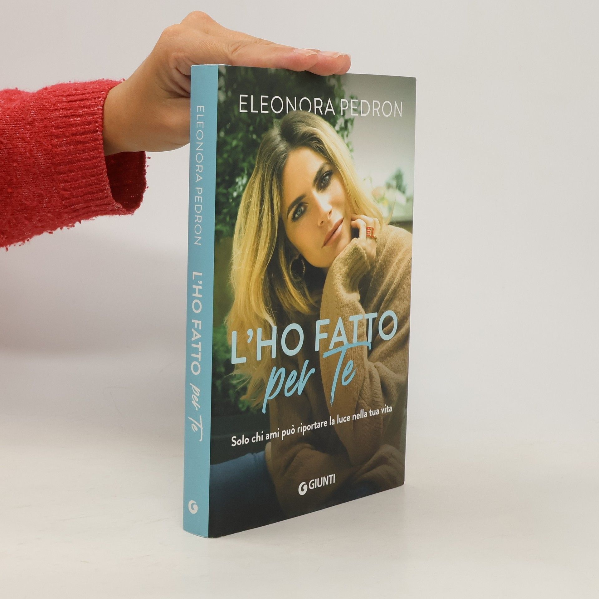 Eleonora Pedron Varia Biografie: L'ho fatto per te