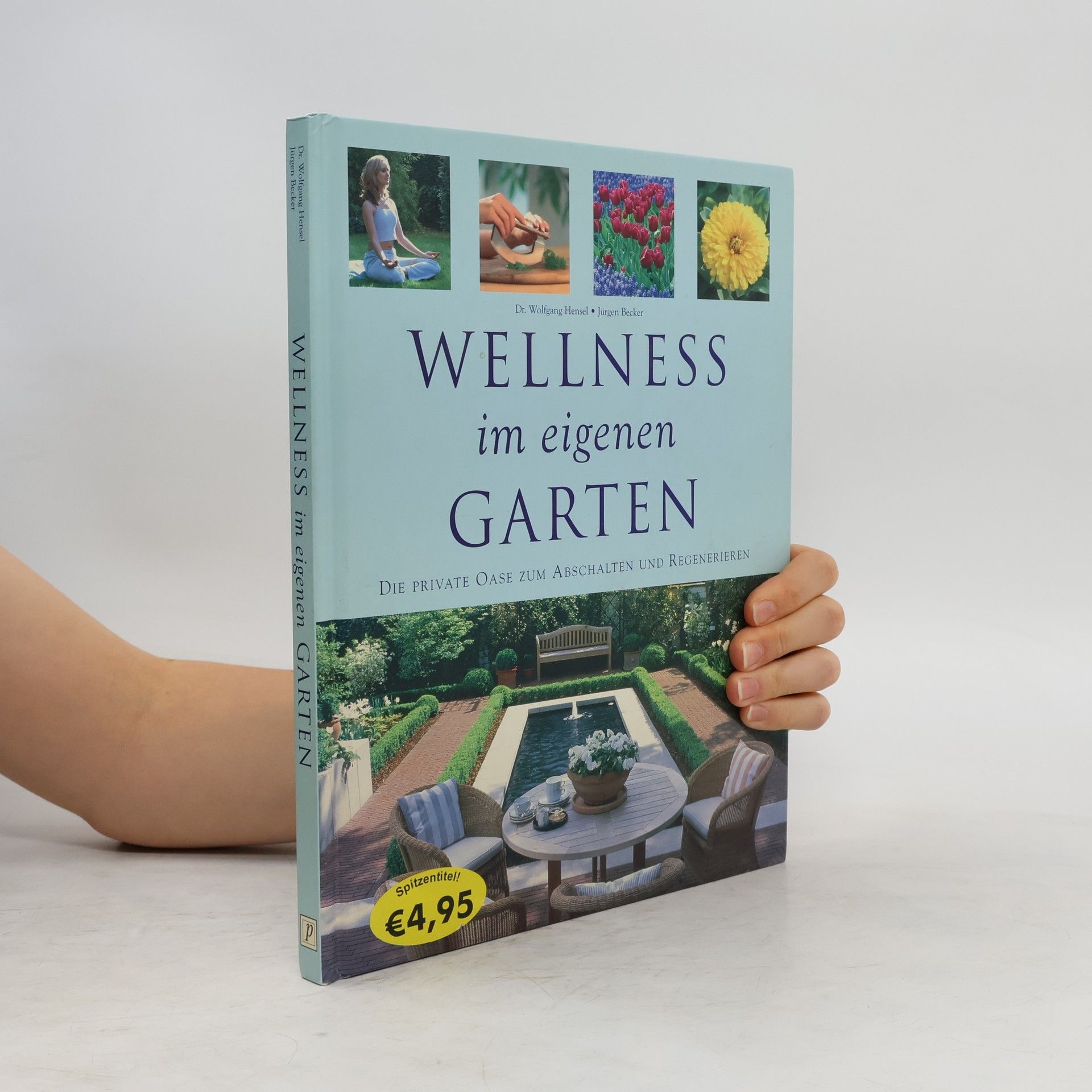 Wolfgang Hensel Wellness im eigenen Garten