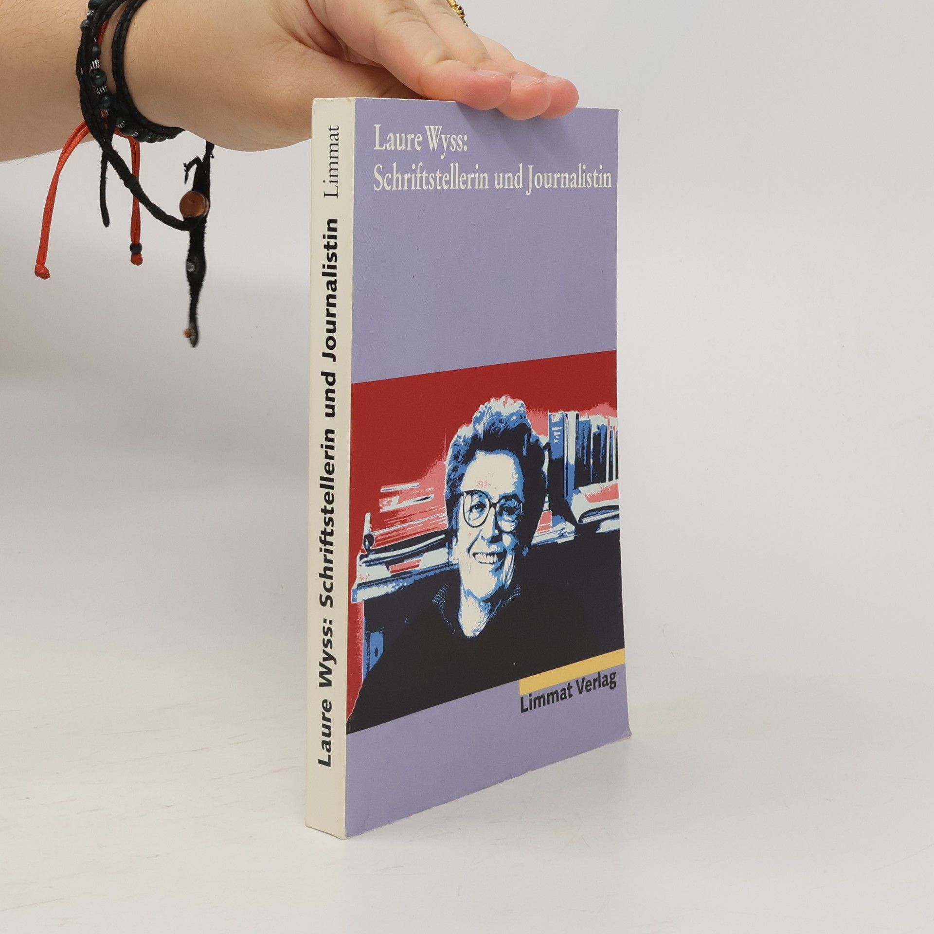 Corina Caduff Laure Wyss: Schriftstellerin und Journalistin