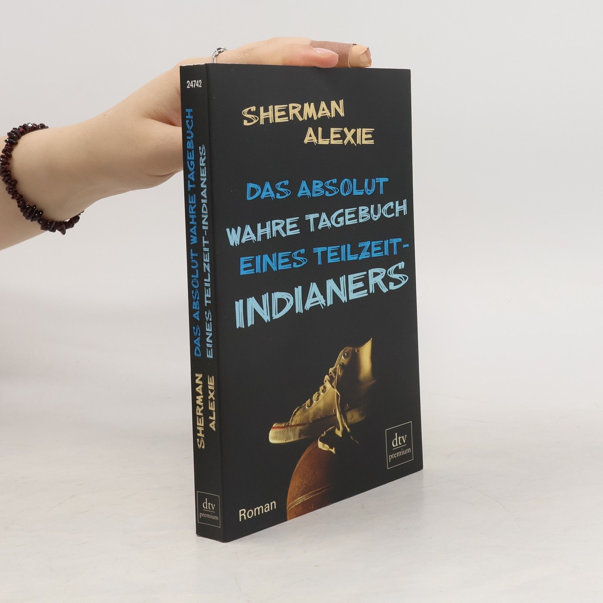 Sherman Alexie Das absolut wahre Tagebuch eines Teilzeit-Indianers