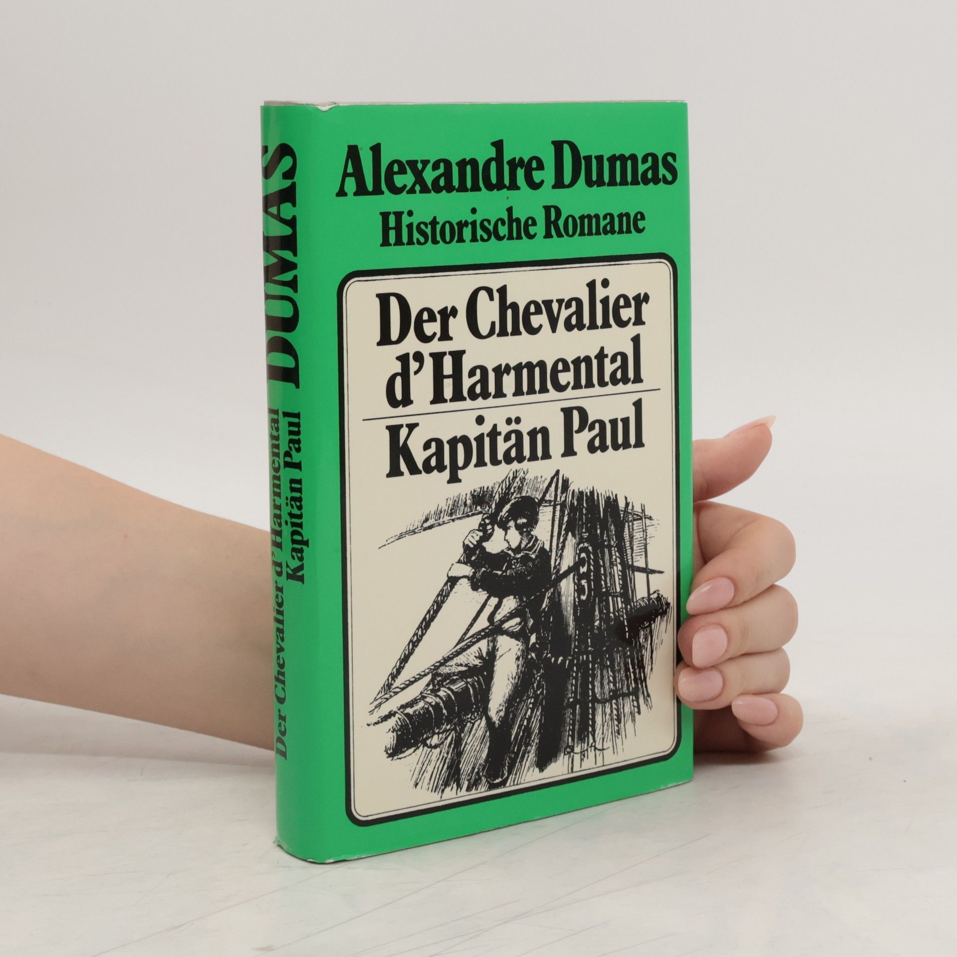 Alexandre Dumas Der Chevalier d'Harmental. Kapitän Paul