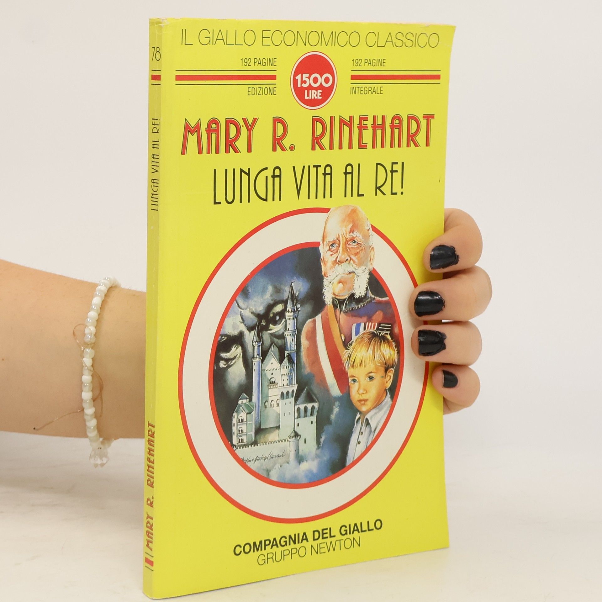 Mary Roberts Rinehart Il giallo economico classico - 78: Lunga vita al re! Edizione integrale