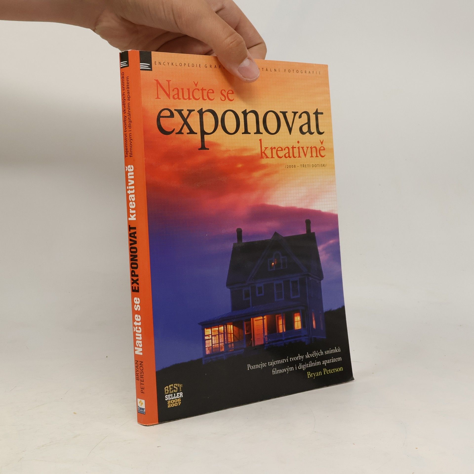 Bryan Peterson Naučte se exponovat kreativně