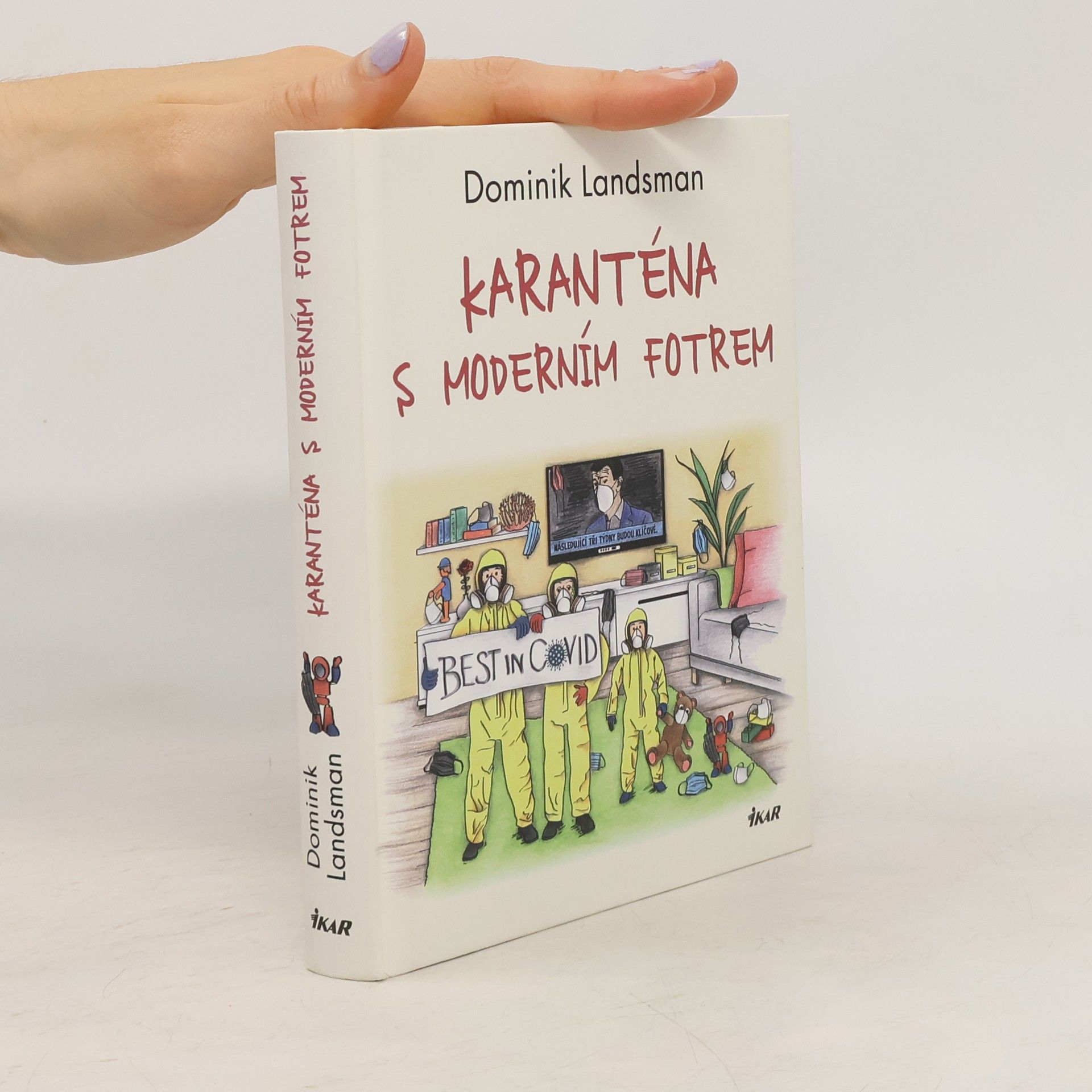 Dominik Landsman Karanténa s moderním fotrem