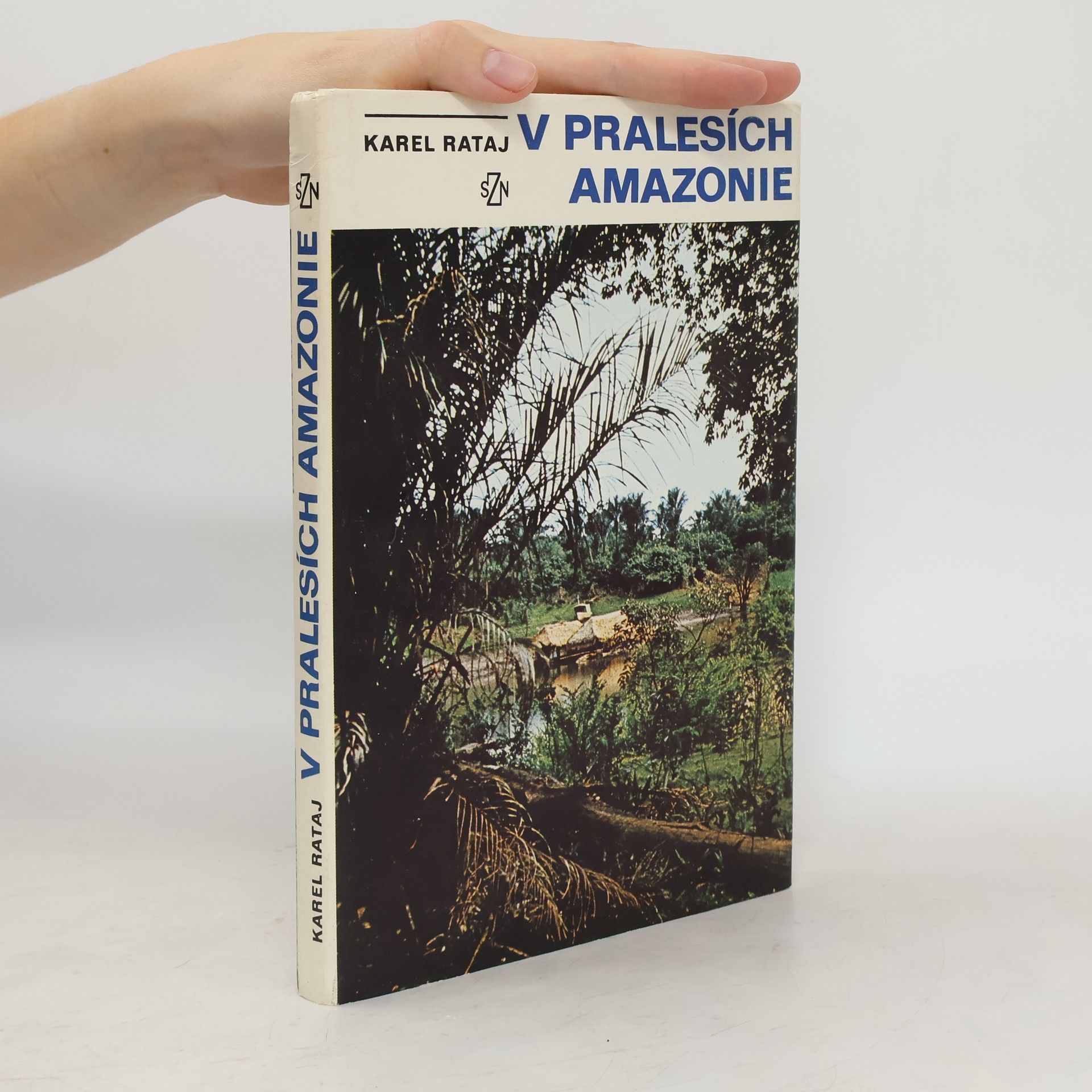 Karel Rataj V pralesích Amazonie