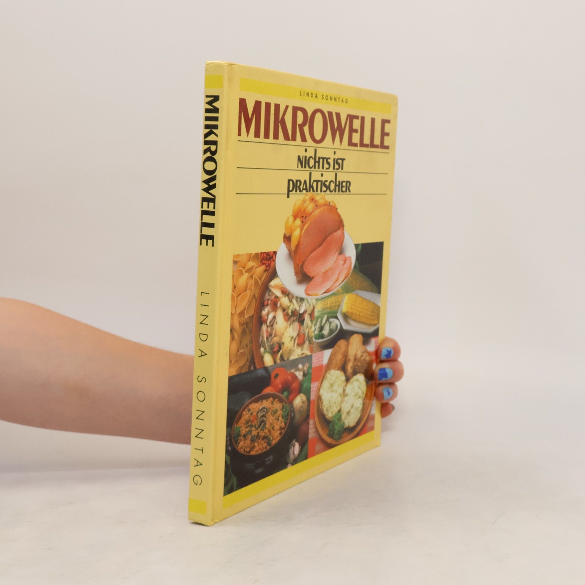 Linda Sonntag Mikrowelle. Nichts ist Praktischer