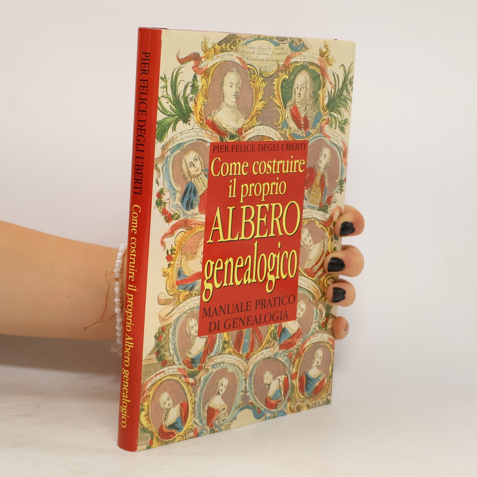 P. Felice Degli Uberti Come costruire il proprio albero genealogico