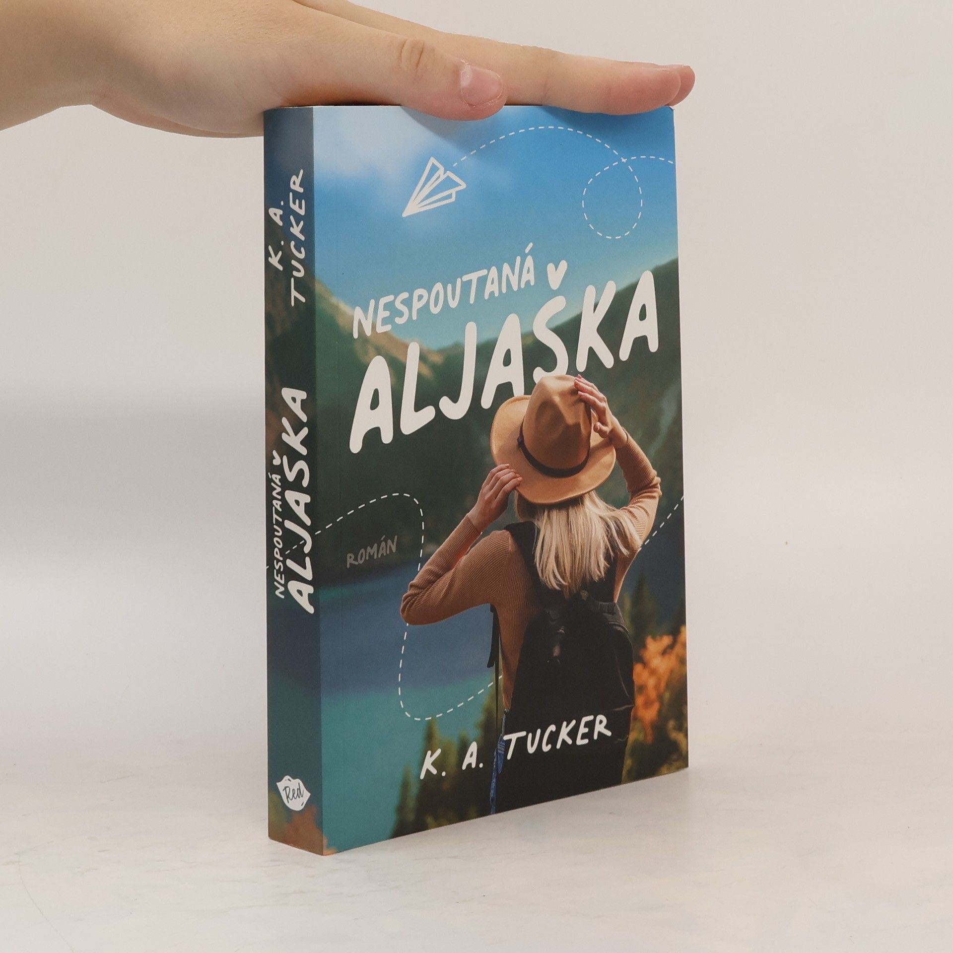 Kathleen A. Tucker Nespoutaná Aljaška
