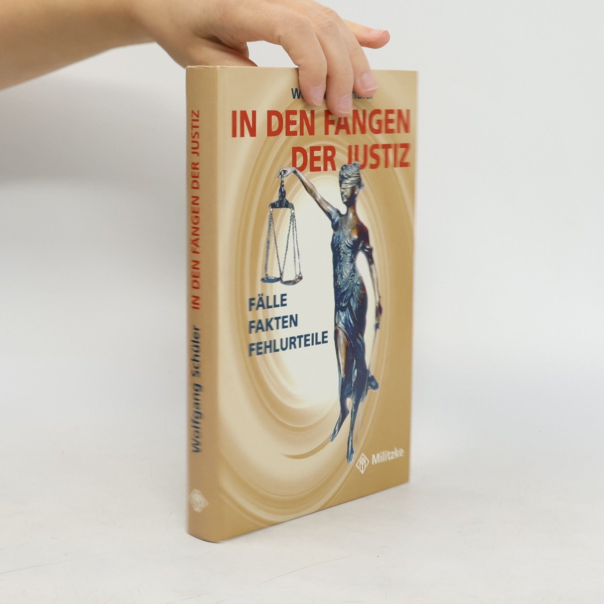 Wolfgang Schüler In den Fängen der Justiz