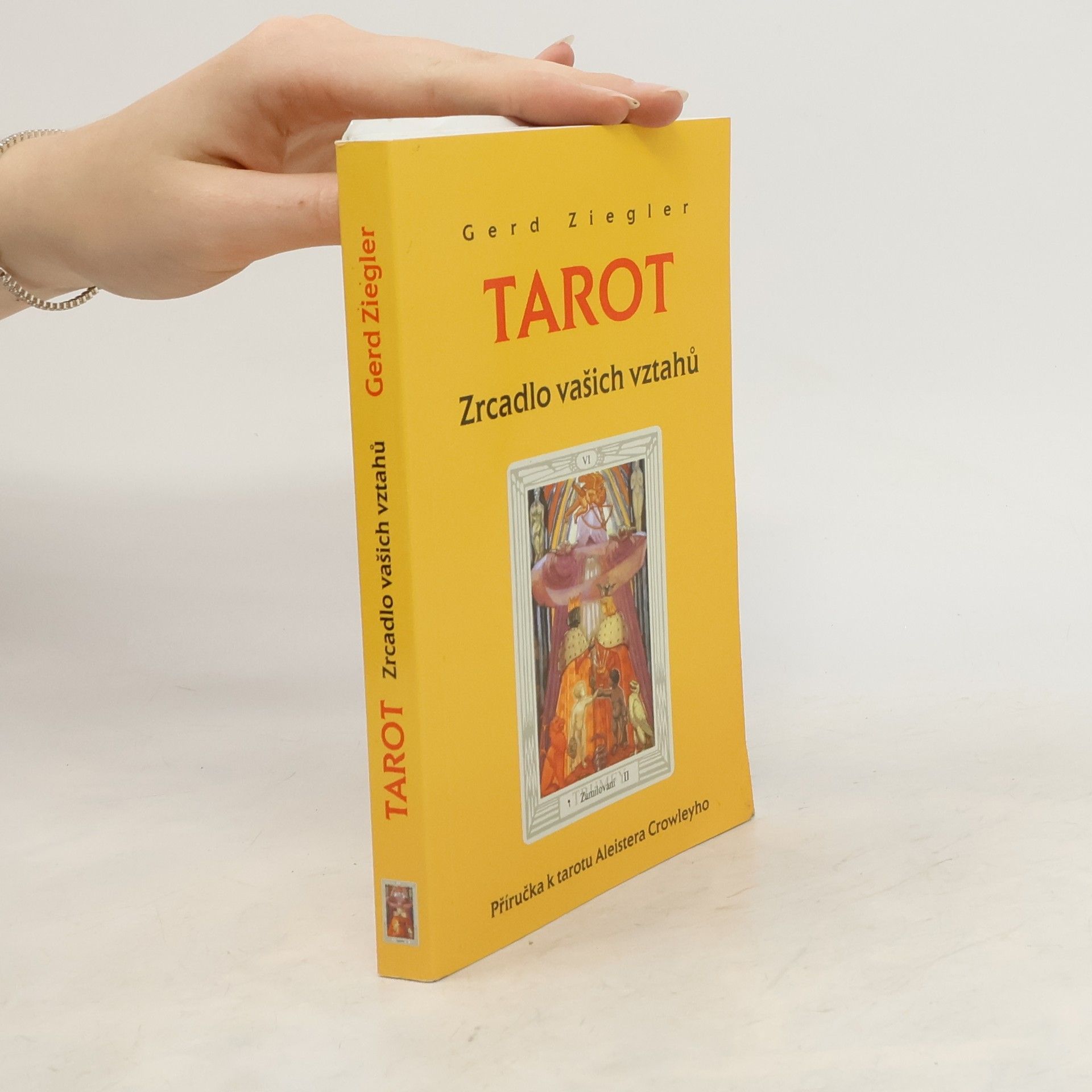 Gerd Ziegler Tarot. Zrcadlo vašich vztahů