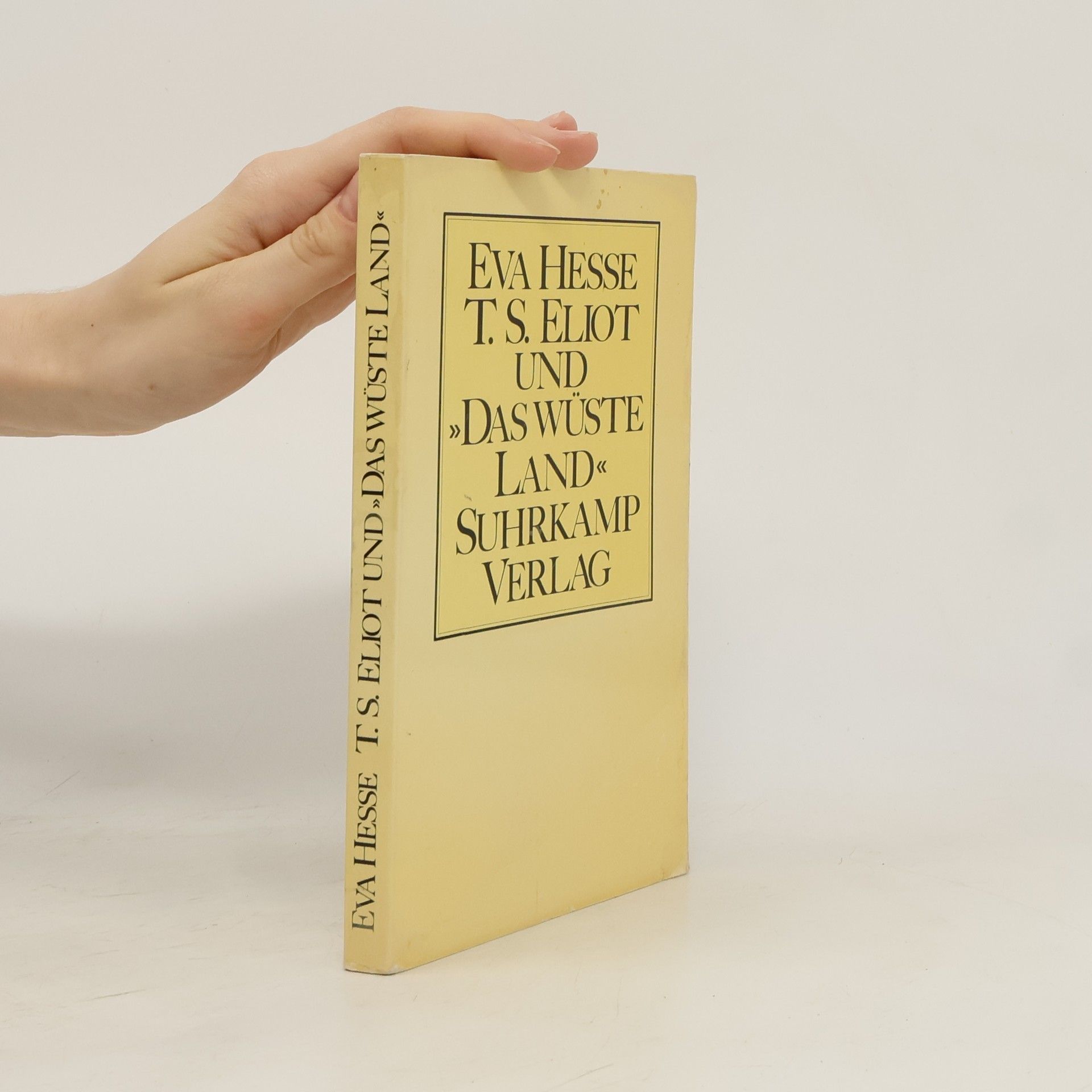 Eva Hesse T. S. Eliot und das wüste Land