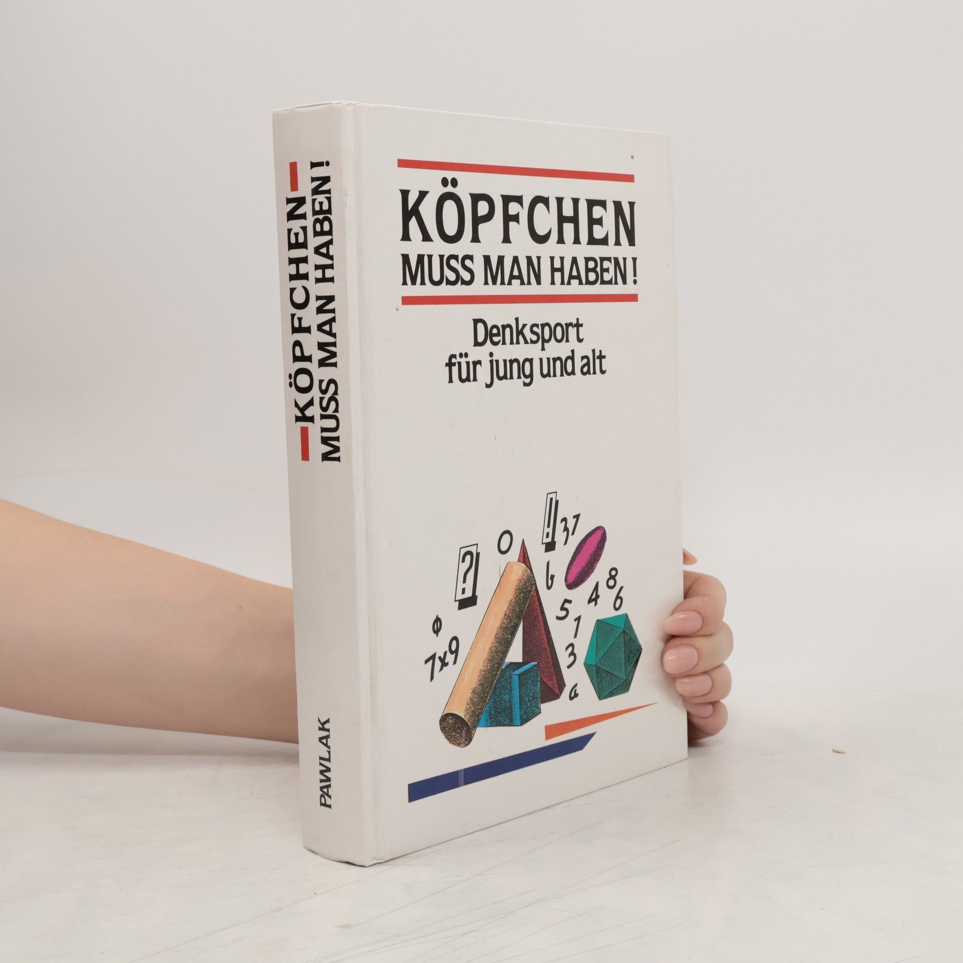 Boris A. Kordemskij Köpfchen muss man haben
