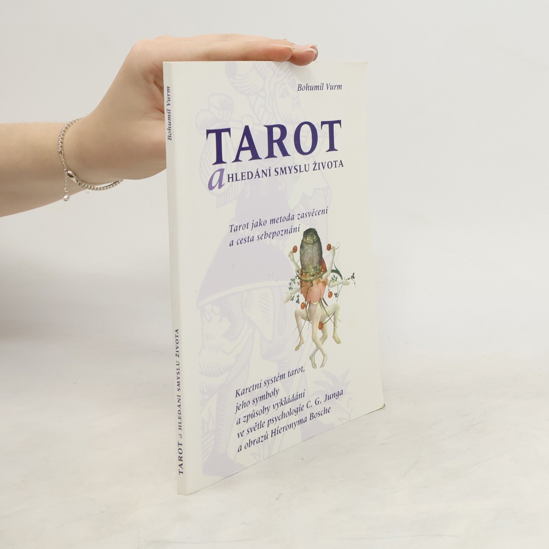 Bohumil Vurm Tarot a hledání smyslu života