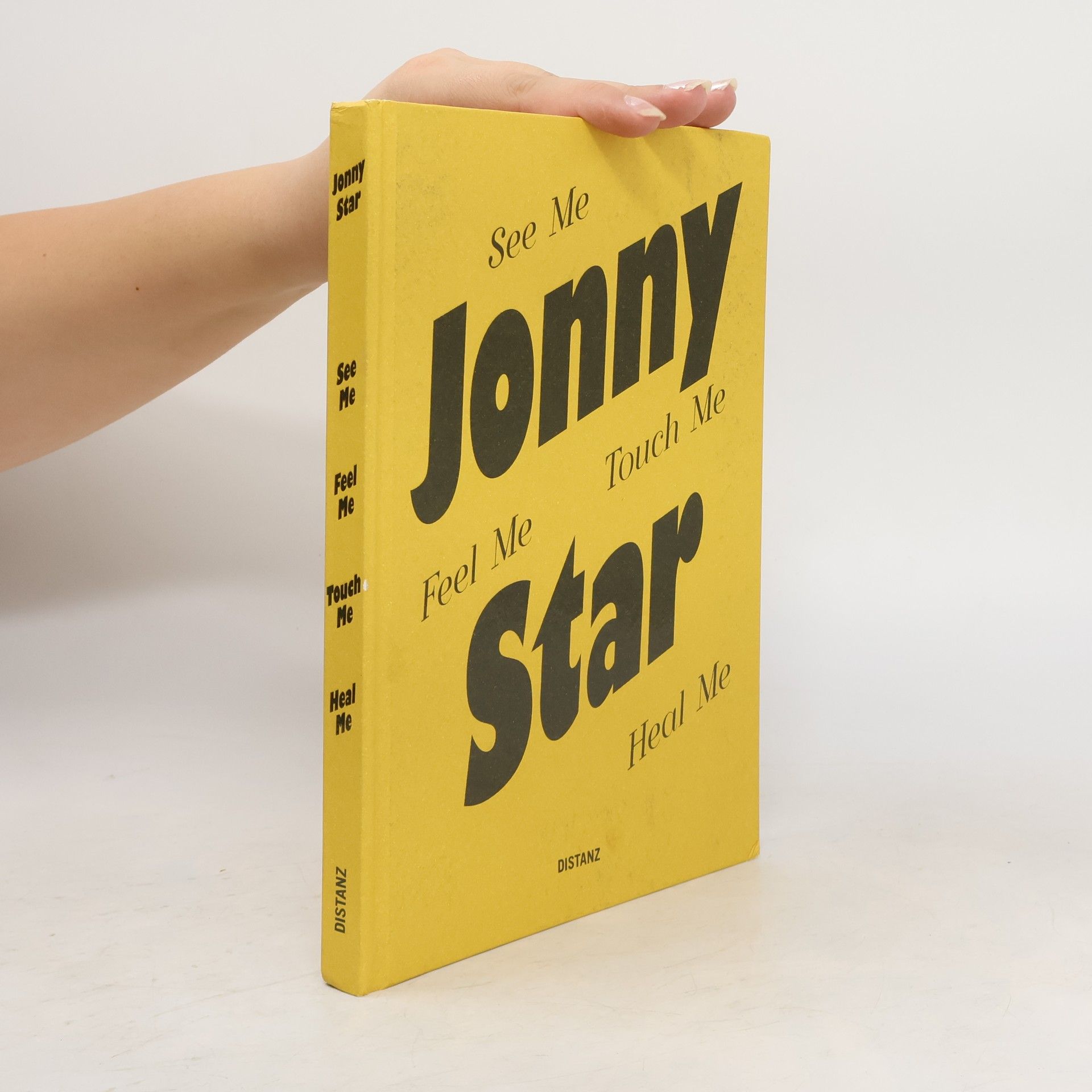 Jonny Star See me, feel me, touch me, heal me