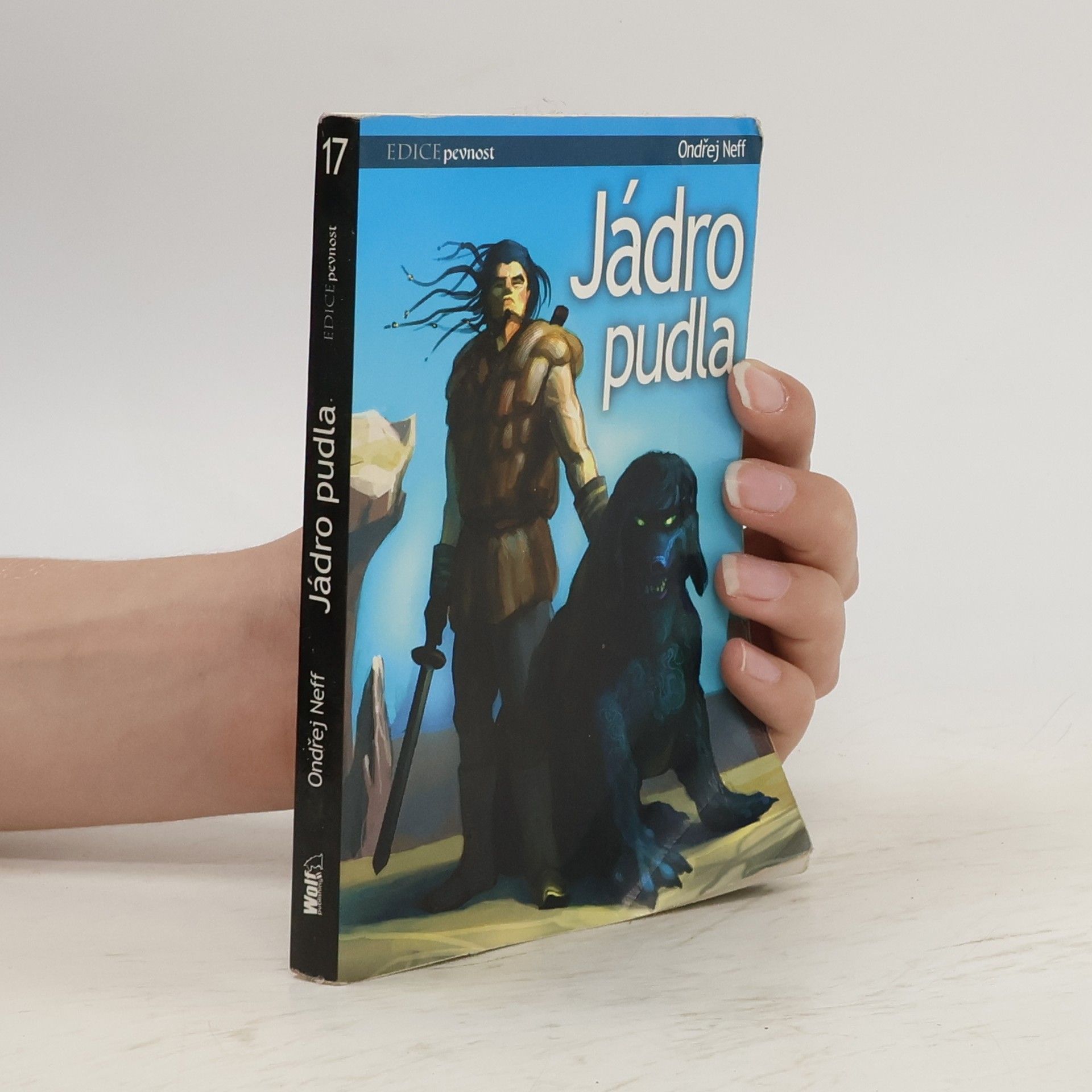 Ondřej Neff Jádro pudla. Pán modrého meče 1.