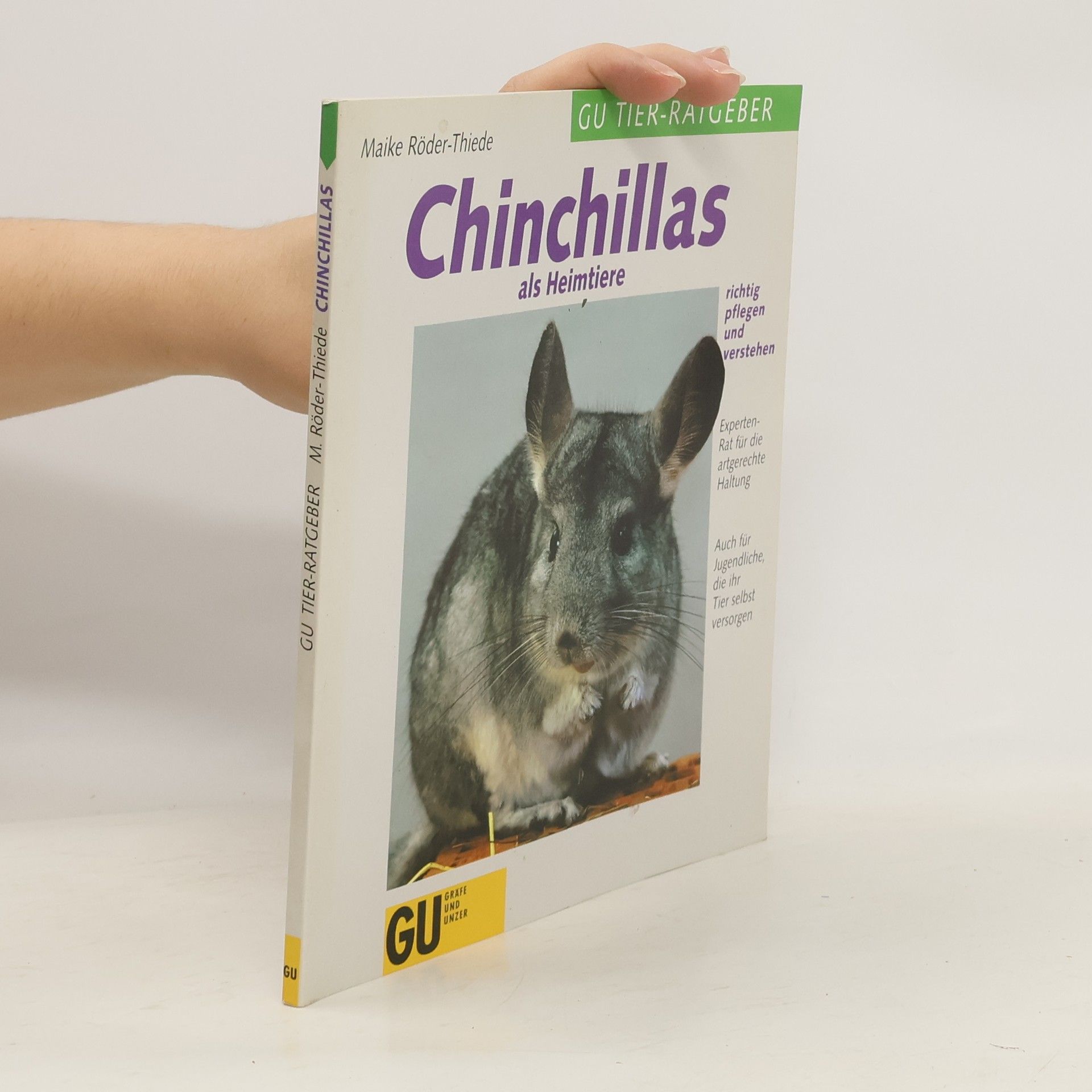 Maike RöderThiede Chinchillas als Heimtiere - richtig pflegen und verstehen