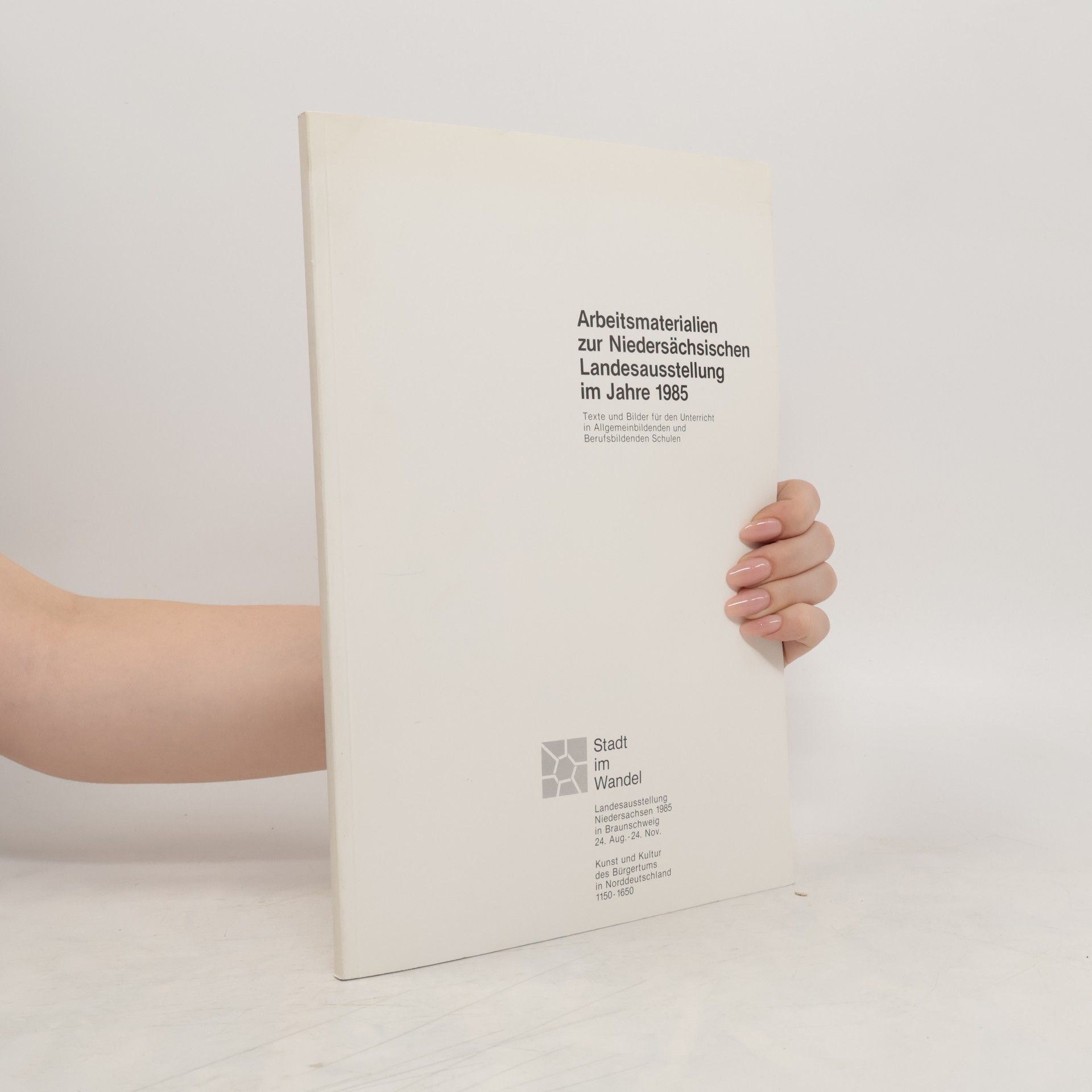 Christel Irmscher Arbeitsmaterialien zur niedersächsischen Landesausstellung im Jahre 1985