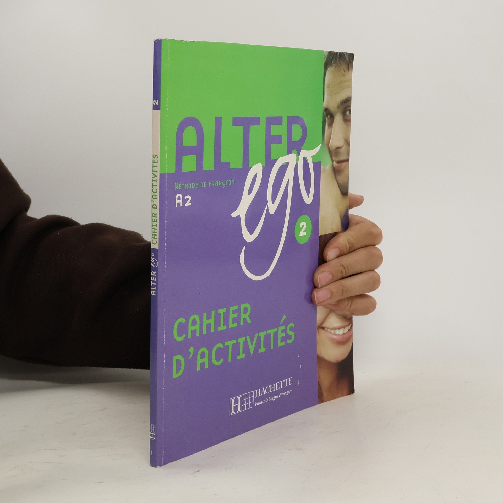 Annie Berthet Alter ego: Méthode de français. 2, [Cahier d'activités]