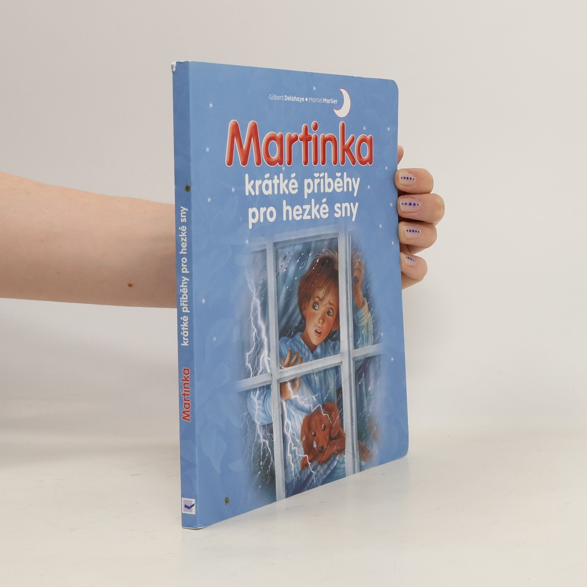 Gilbert Delahaye Martinka. Krátké příběhy pro hezké sny