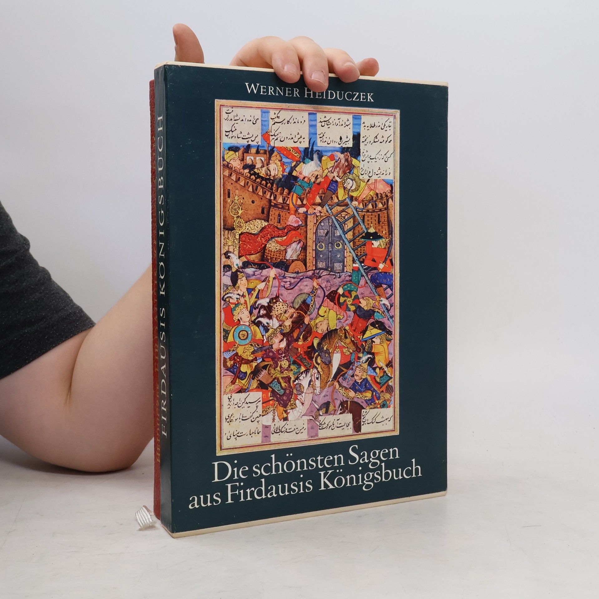 Werner Heiduczek Die schönsten Sagen aus Firdausis Königsbuch