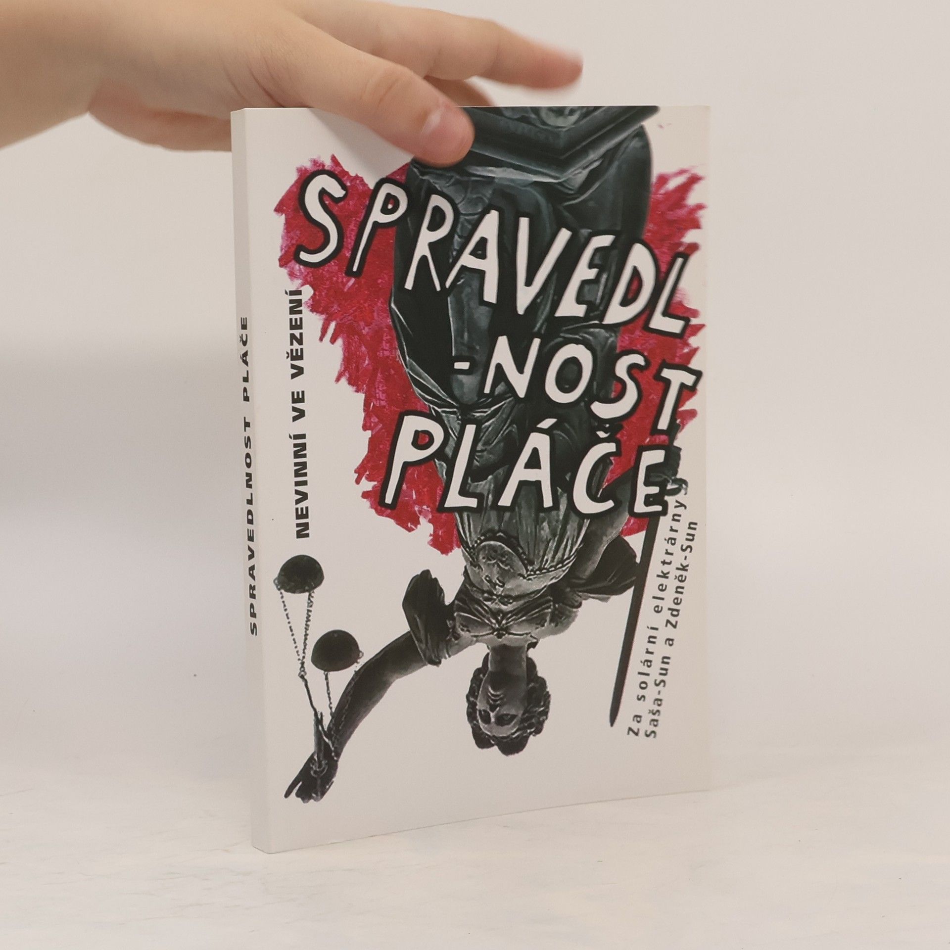 Autorenkollektiv Spravedlnost pláče