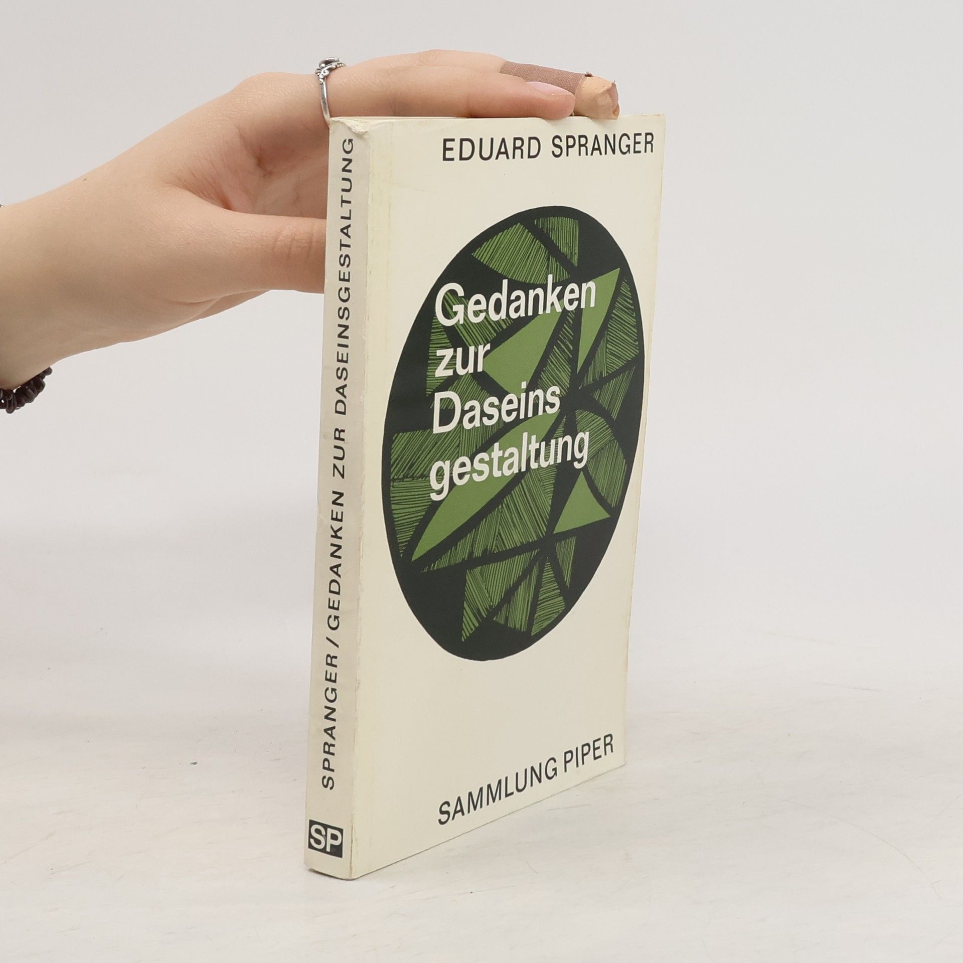 Eduard Spranger Gedanken zur Daseinsgestaltung