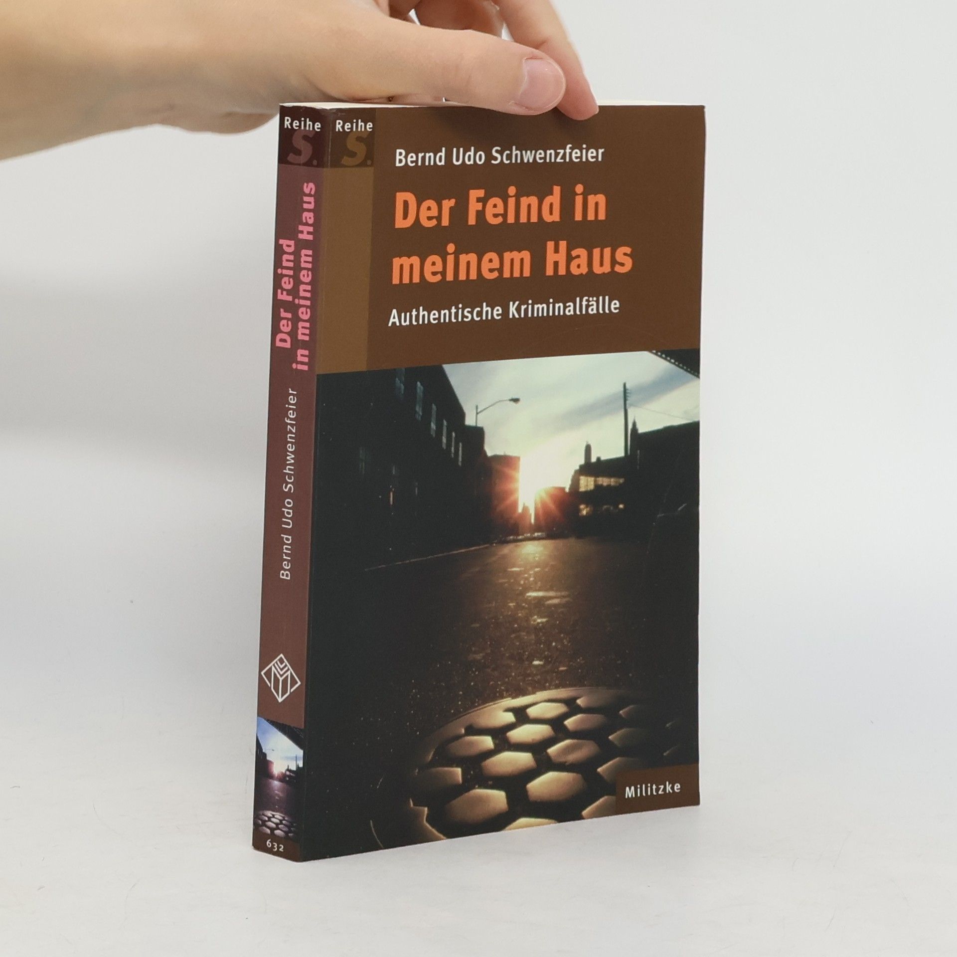 Bernd Udo Schwenzfeier Der Feind in meinem Haus