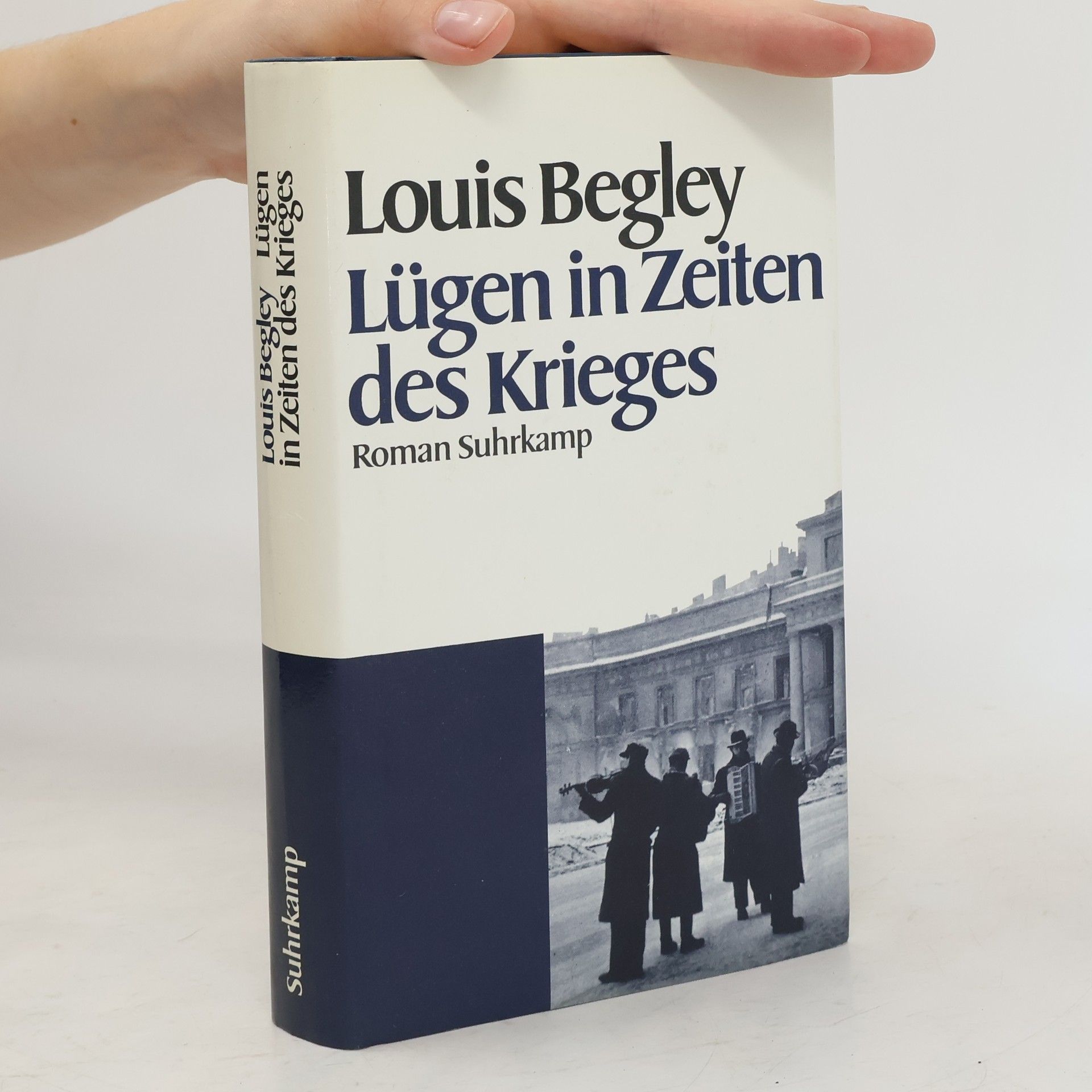 Louis Begley Lügen in Zeiten des Krieges