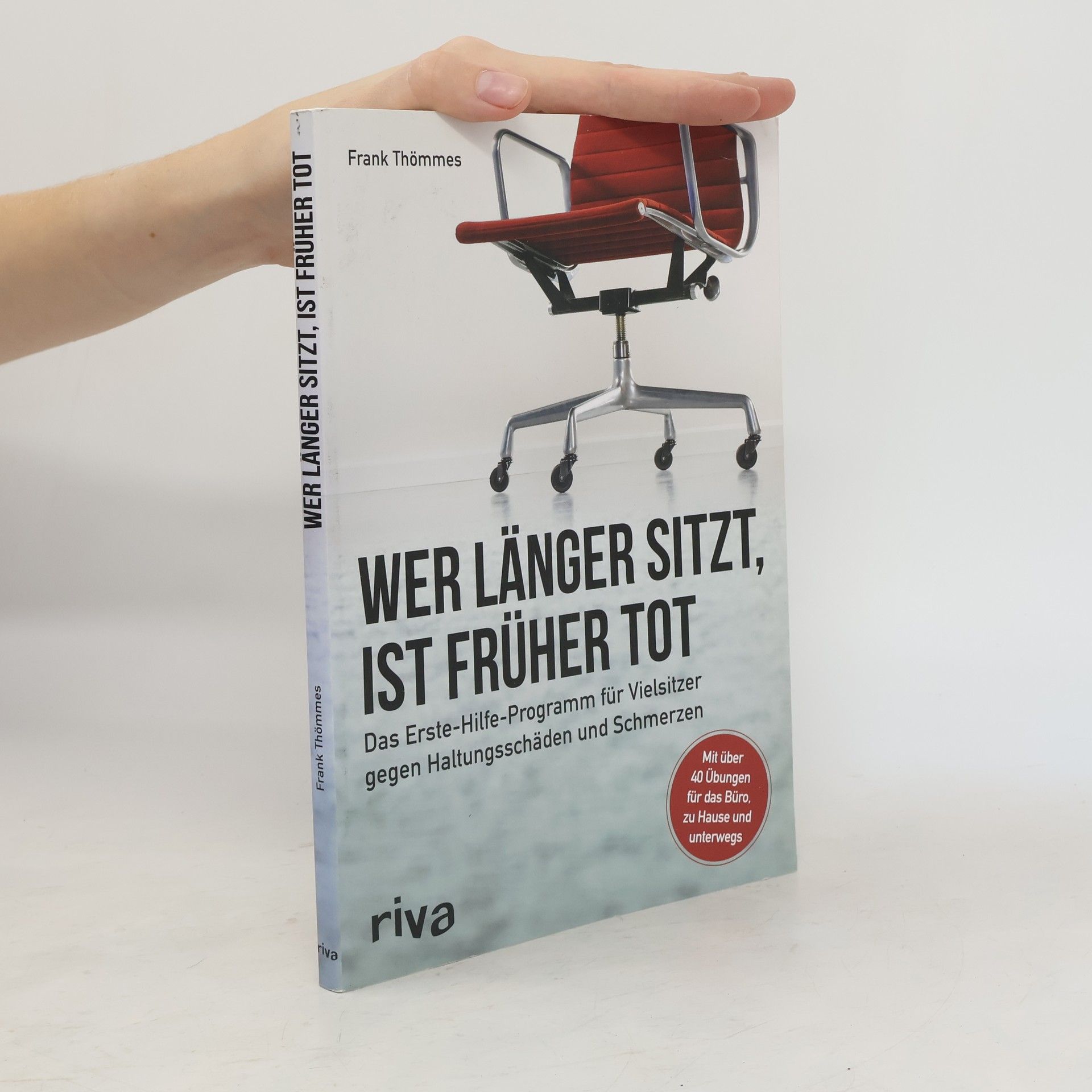 Frank Thömmes Wer länger sitzt, ist früher tot