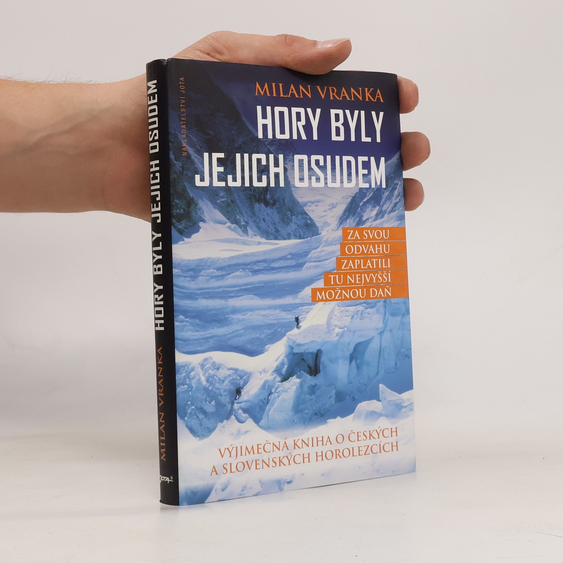 Milan Vranka Hory byly jejich osudem