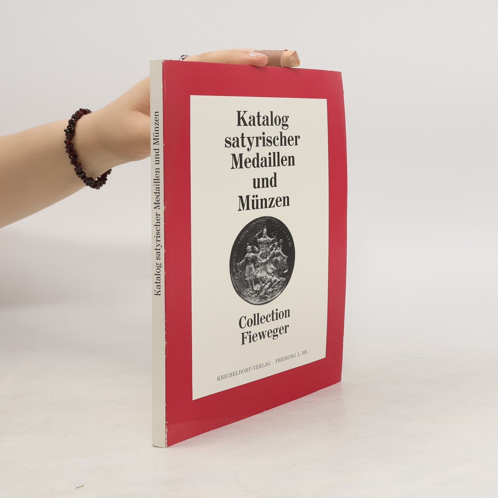 Collectif d'auteurs Katalog satyrischer Medaillen und Münzen