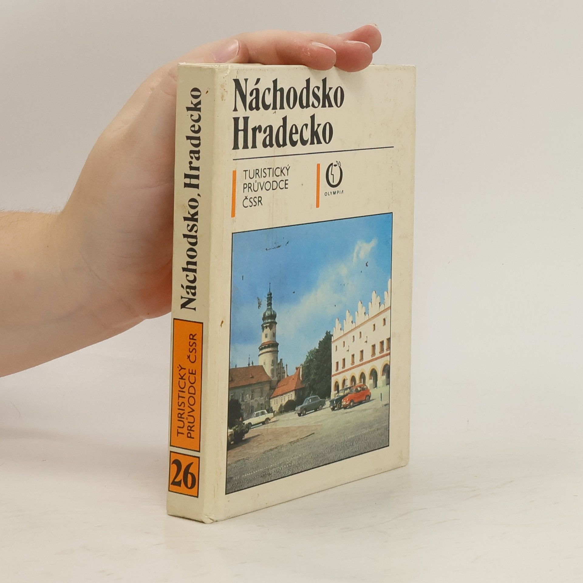 Collectif d'auteurs Turistický průvodce ČSSR. Náchodsko a Hradecko