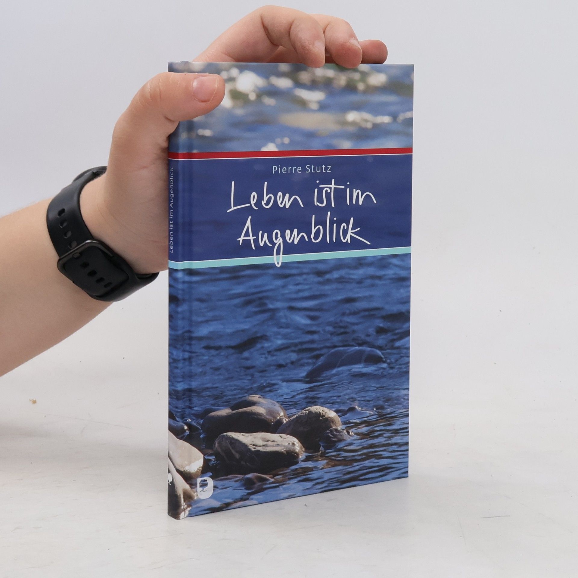 Pierre Stutz Leben ist im Augenblick