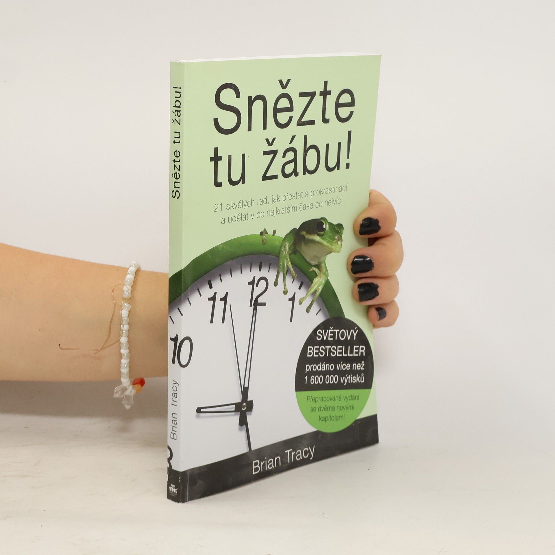 Brian Tracy Snězte tu žábu! 21 skvělých rad, jak přestat s prokrastinací a udělat v co nejkratším čase co nejvíc
