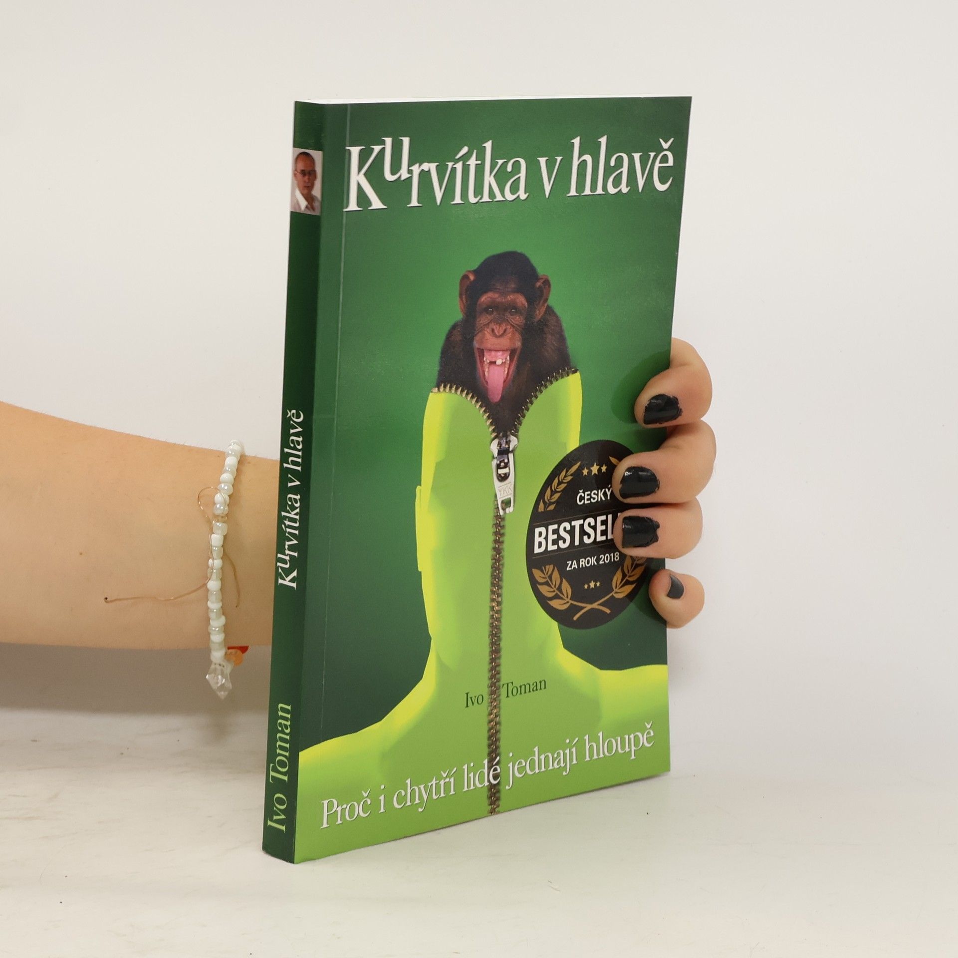 Ivo Toman Kurvítka v hlavě. Proč i chytří lidé jednají hloupě