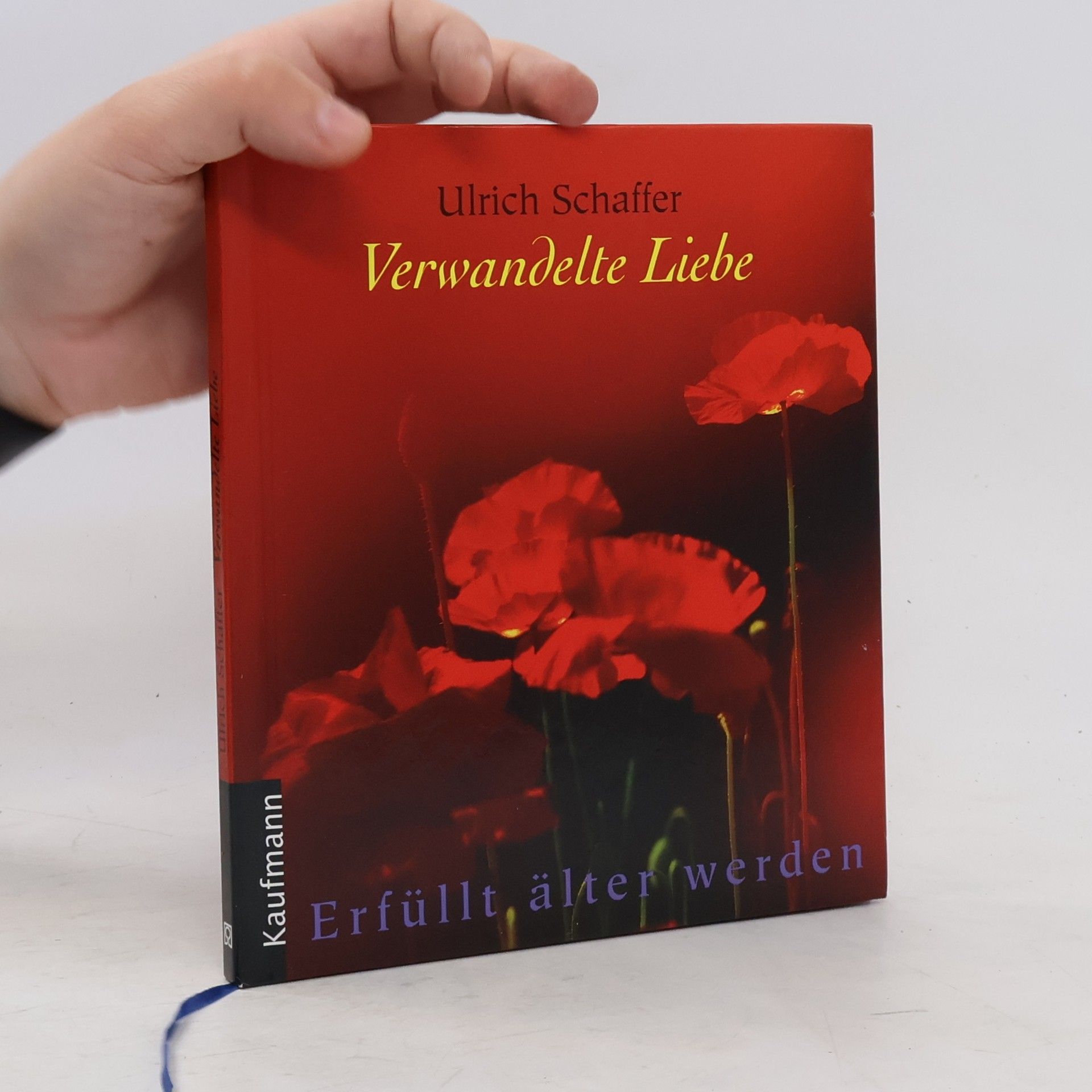 Ulrich Schaffer Verwandelte Liebe