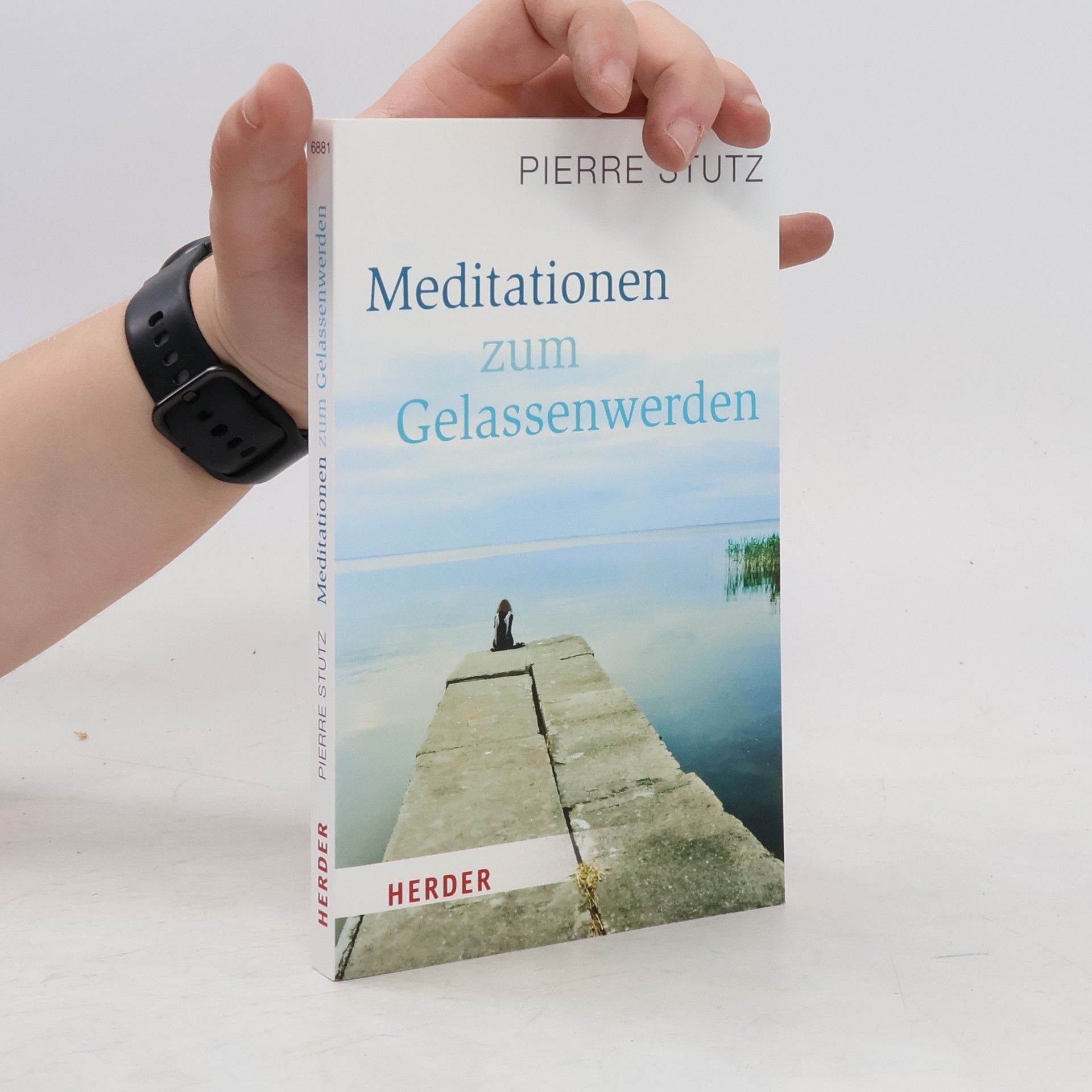 Pierre Stutz Meditationen zum Gelassenwerden