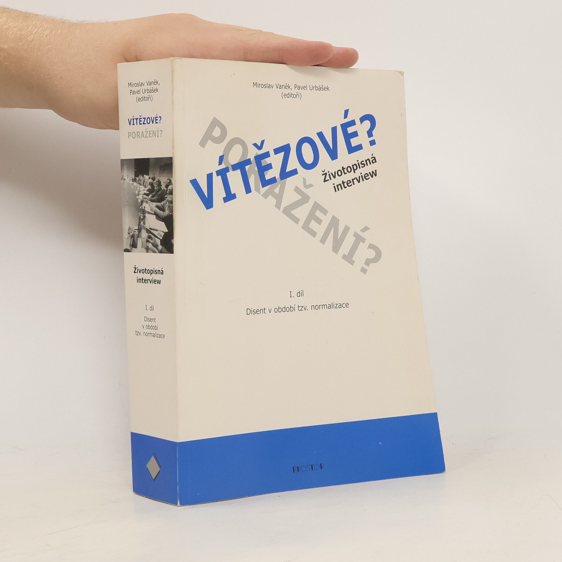 Miroslav Vaněk Vítězové? Poražení? 1.díl